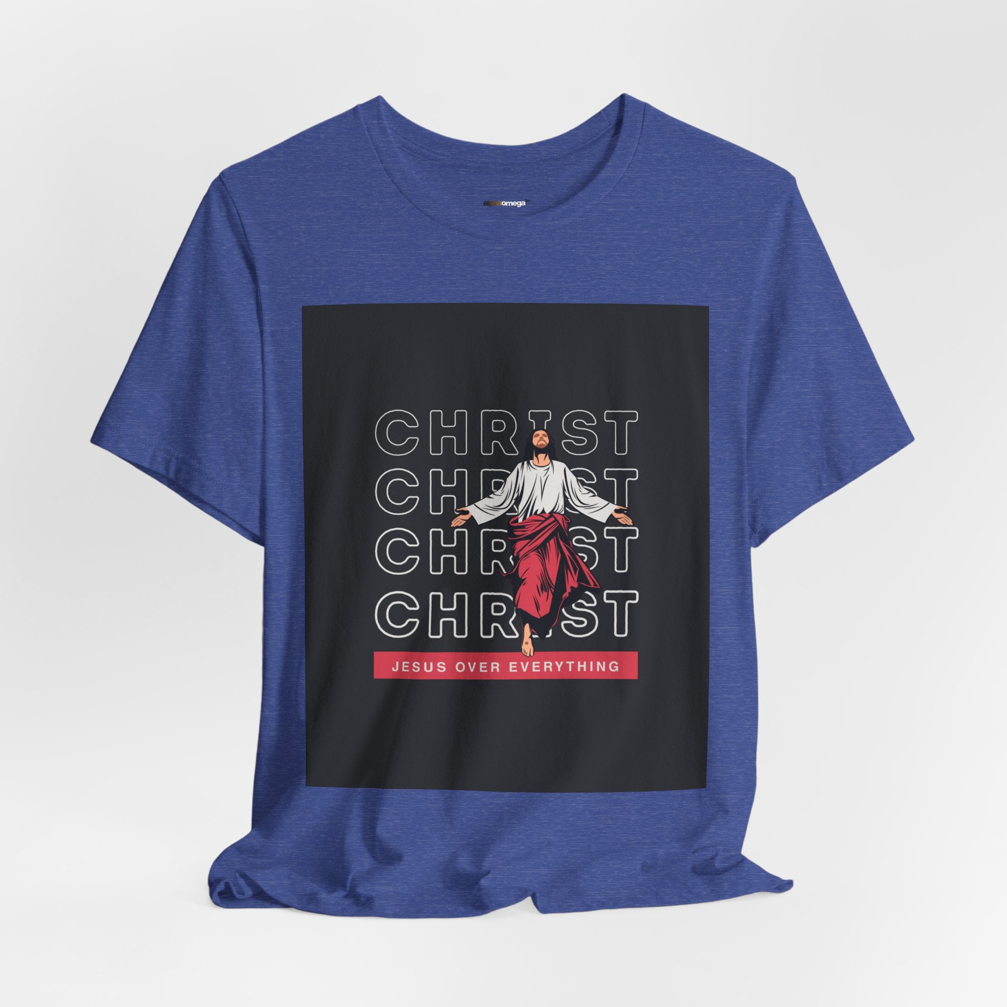 Christ - Jesus over everything Tee — Positive Message Graphic T-Shirt