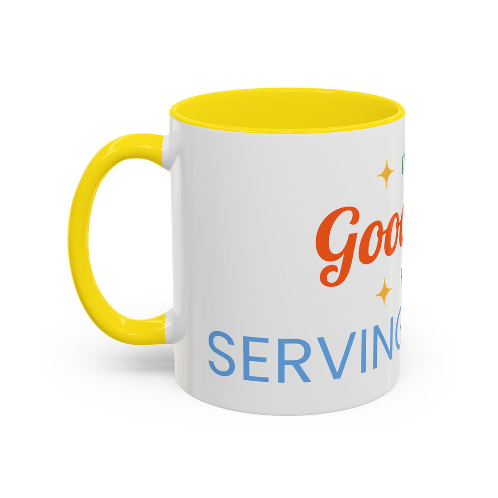 It's a Good Day for serving others Coffee Mug — Inspirational Accent Mug (11/15oz)