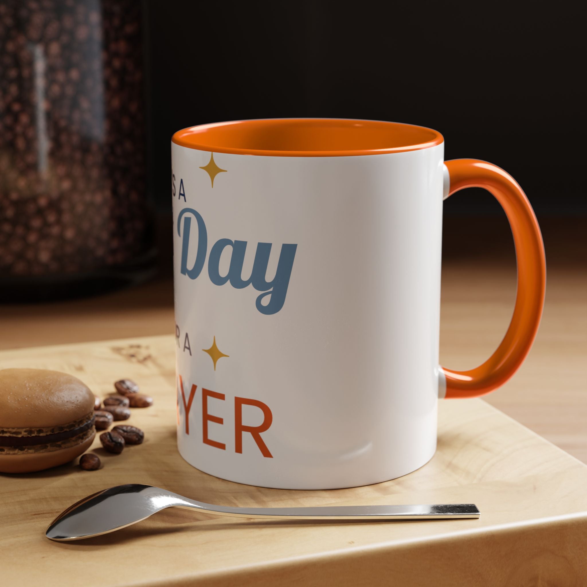 Coffee Mug - "It's a Best Day for a Prayer" Inspirational Accent Mug