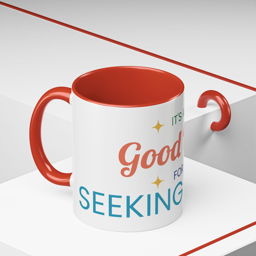 It's a Good Day for Seeking Peace Coffee Mug — Inspirational Accent Mug