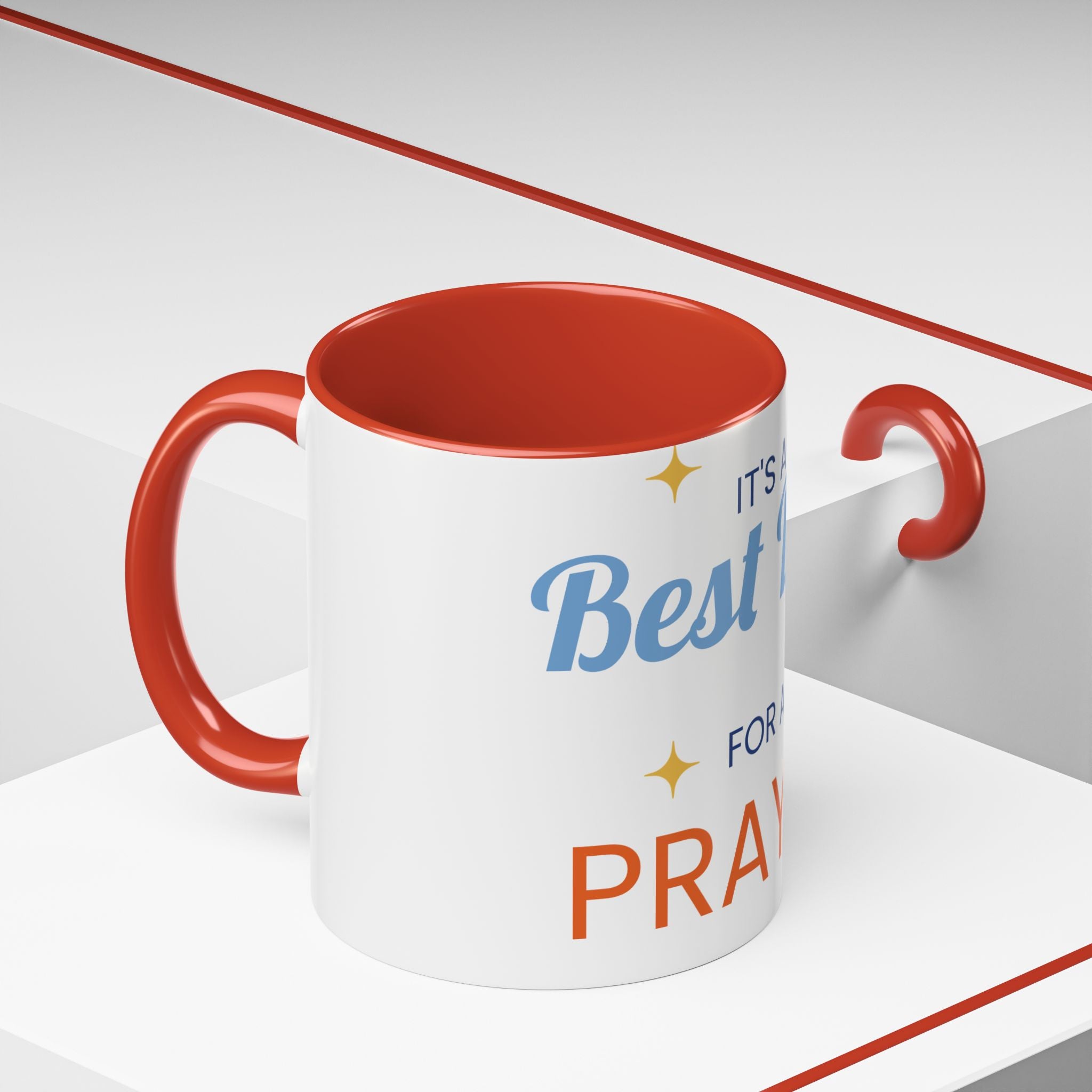 Coffee Mug - "It's a Best Day for a Prayer" Inspirational Accent Mug