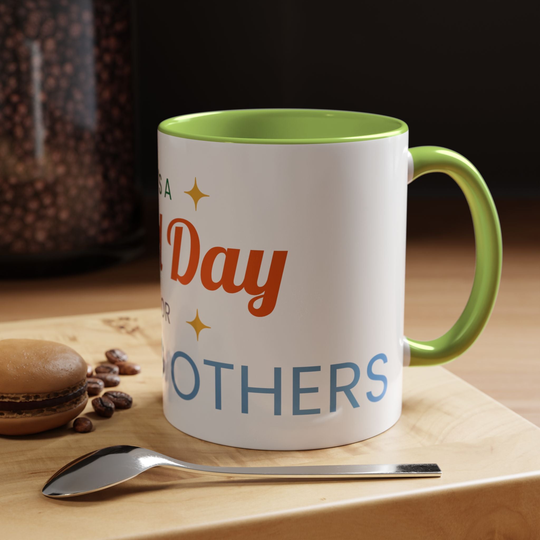 It's a Good Day for serving others Coffee Mug — Inspirational Accent Mug (11/15oz)