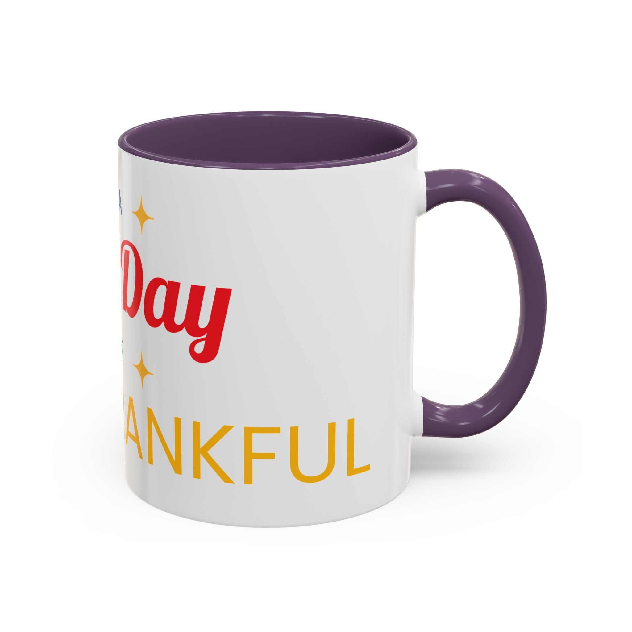 Coffee Mug — "It's a Good Day for Being Thankful" Accent Ceramic Mug