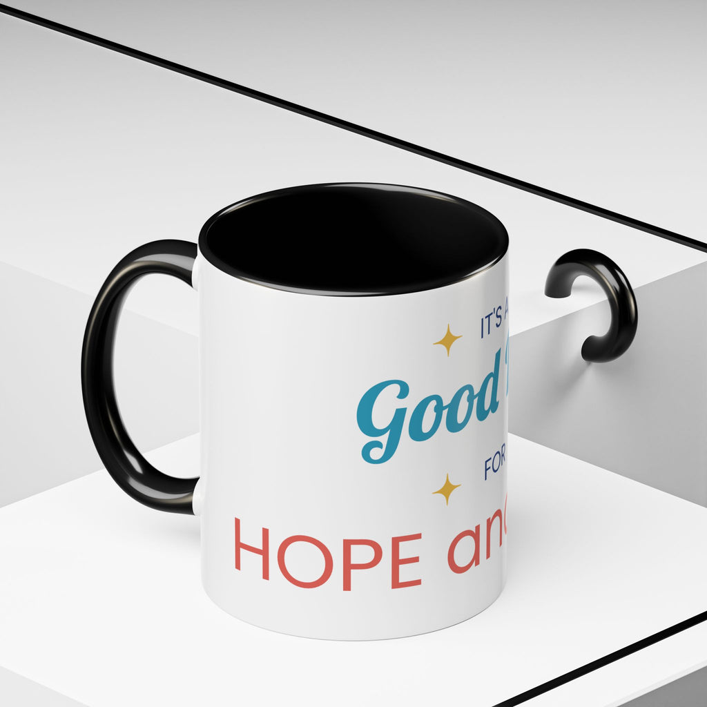 It's a Good Day for Hope and Faith Accent Coffee Mug – Inspirational Ceramic Tea Cup (11/15 oz)