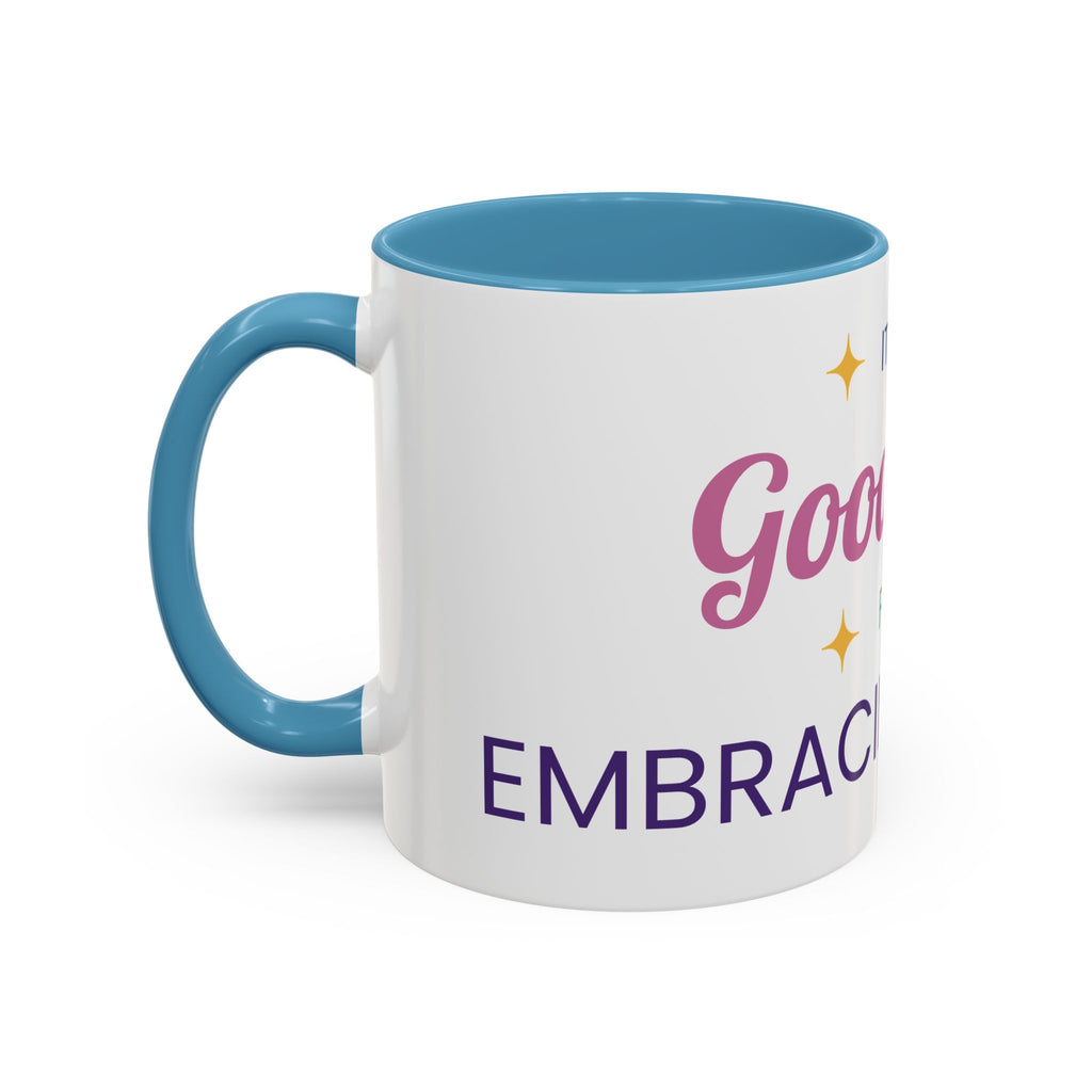 Accent Coffee Mug — "It's a Good Day for Embracing Grace" Inspirational Ceramic Coffee Mug