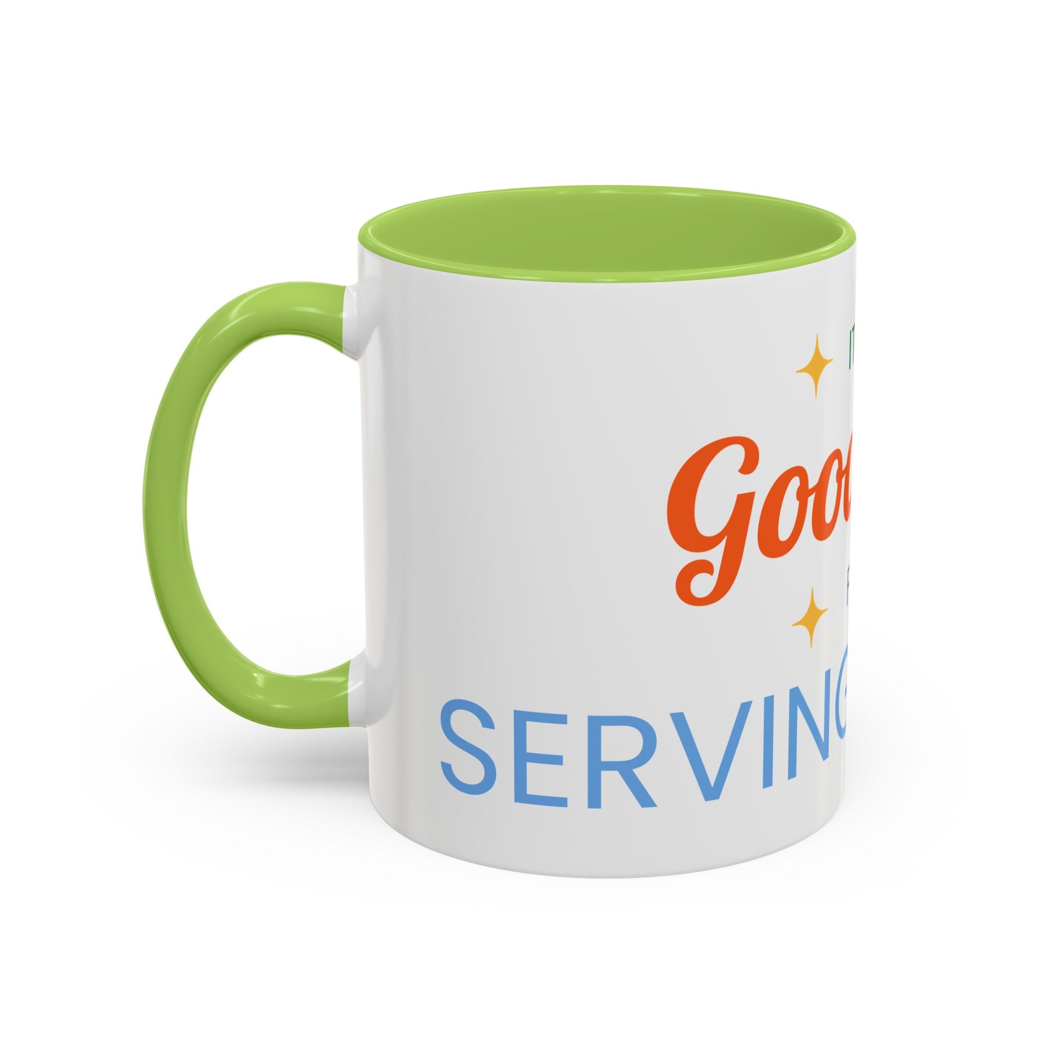 It's a Good Day for serving others Coffee Mug — Inspirational Accent Mug (11/15oz)