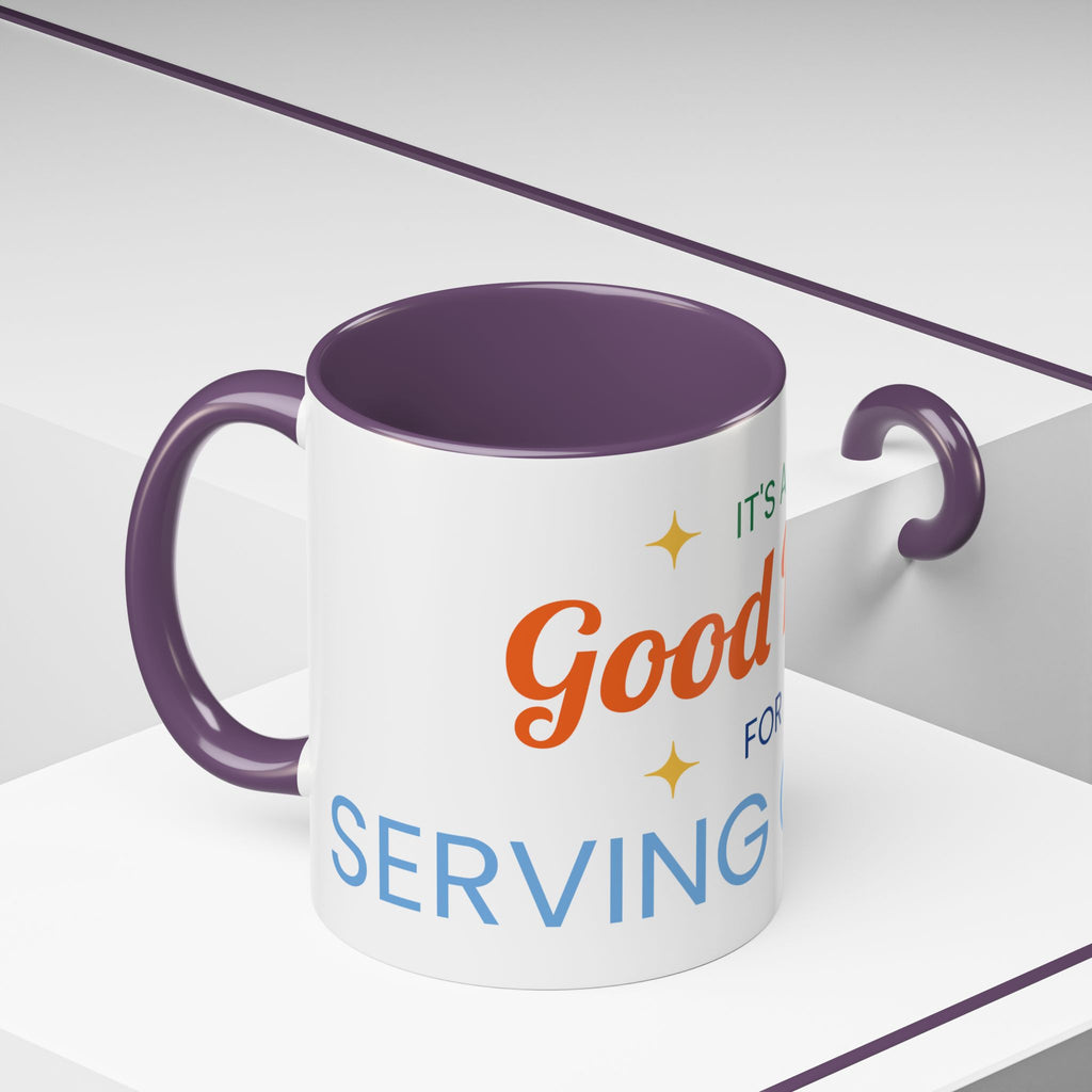 It's a Good Day for serving others Coffee Mug — Inspirational Accent Mug (11/15oz)