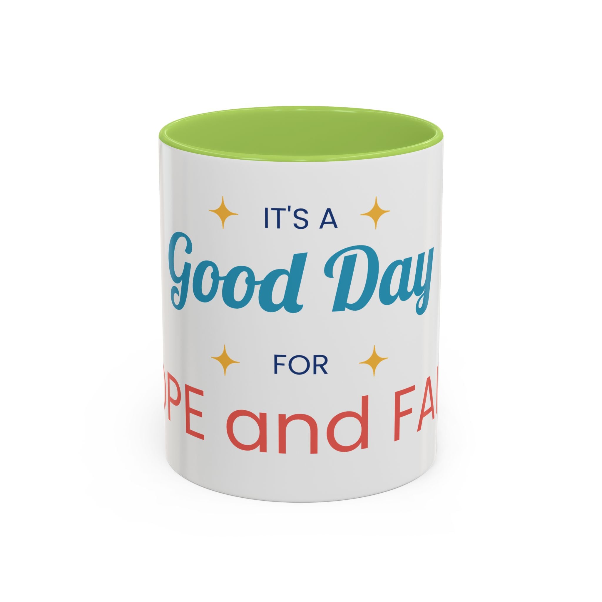 It's a Good Day for Hope and Faith Accent Coffee Mug – Inspirational Ceramic Tea Cup (11/15 oz)