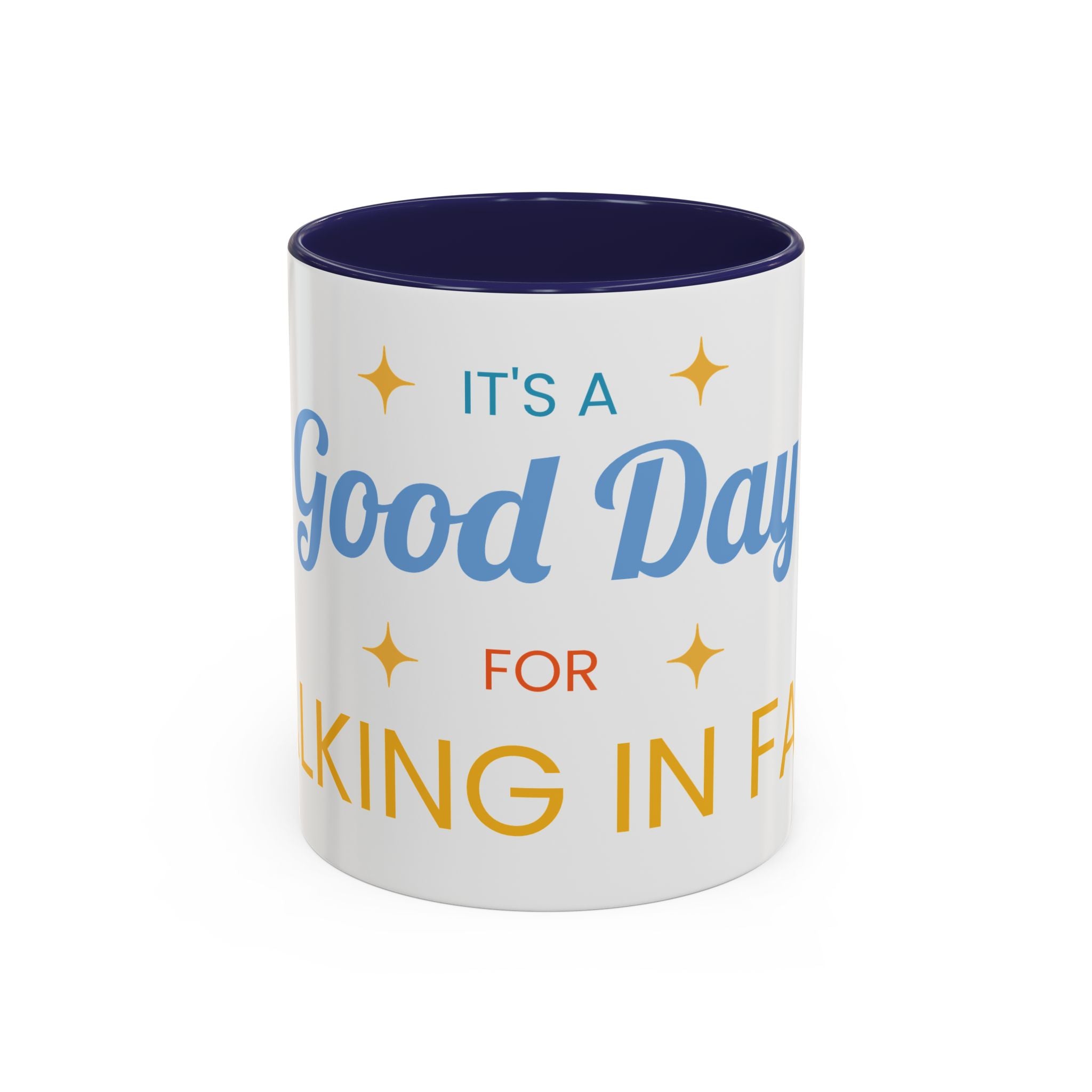Inspirational Coffee Mug — “It's a Good Day for Walking in Faith” Ceramic Accent Mug