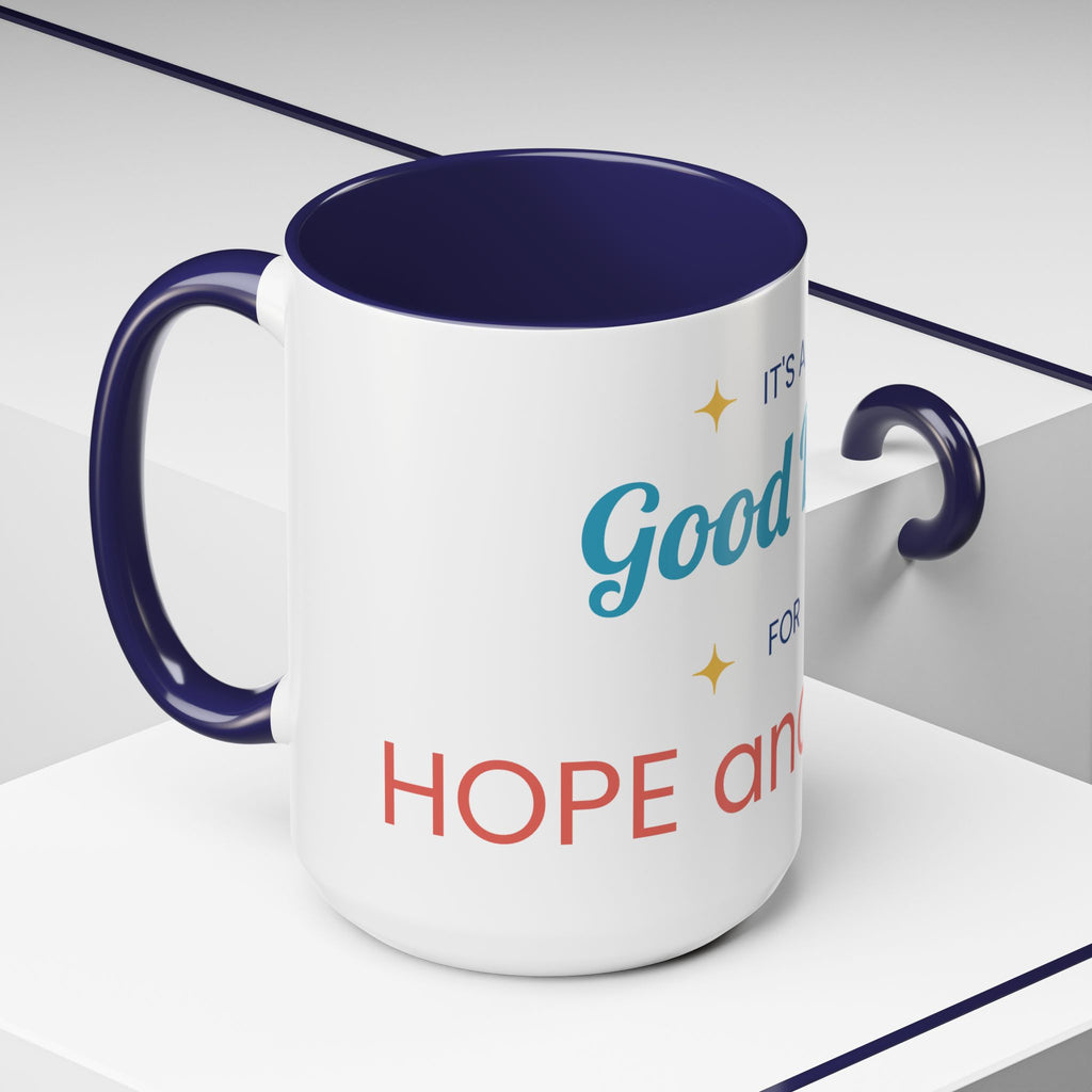It's a Good Day for Hope and Faith Accent Coffee Mug – Inspirational Ceramic Tea Cup (11/15 oz)