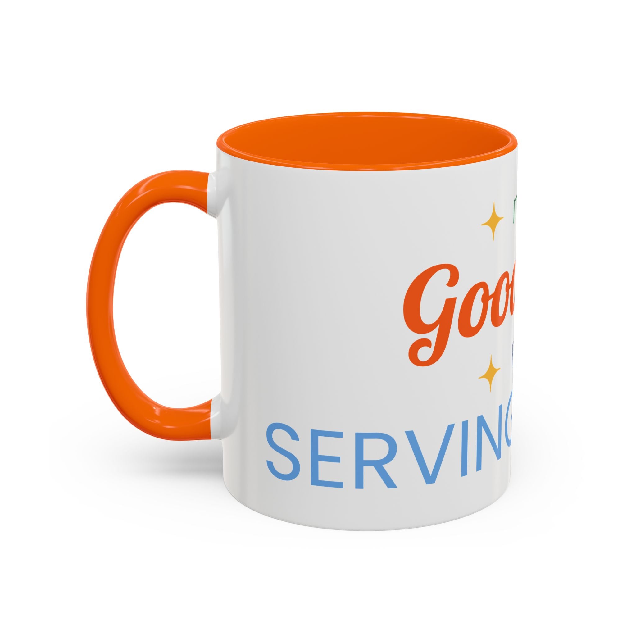 It's a Good Day for serving others Coffee Mug — Inspirational Accent Mug (11/15oz)