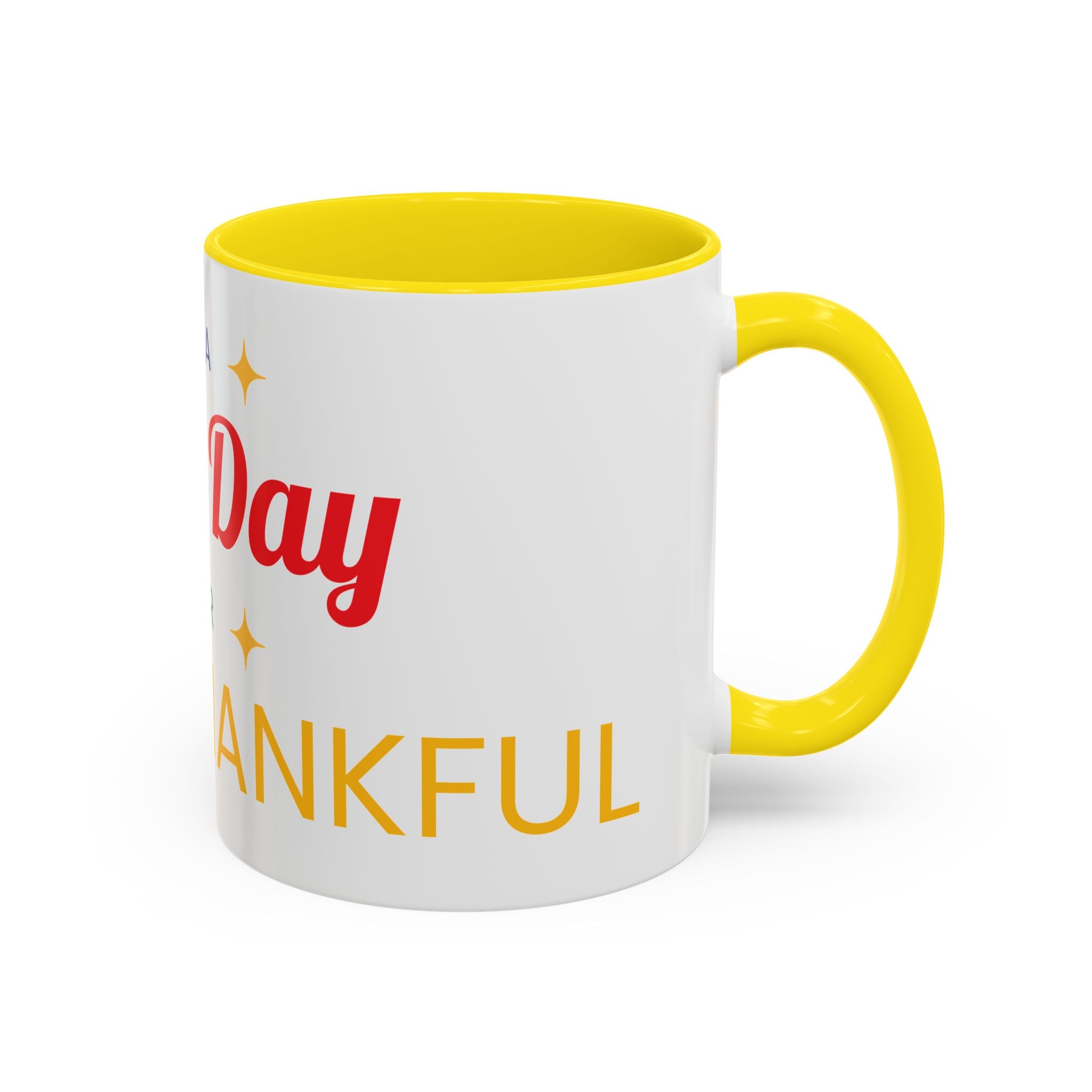 Coffee Mug — "It's a Good Day for Being Thankful" Accent Ceramic Mug