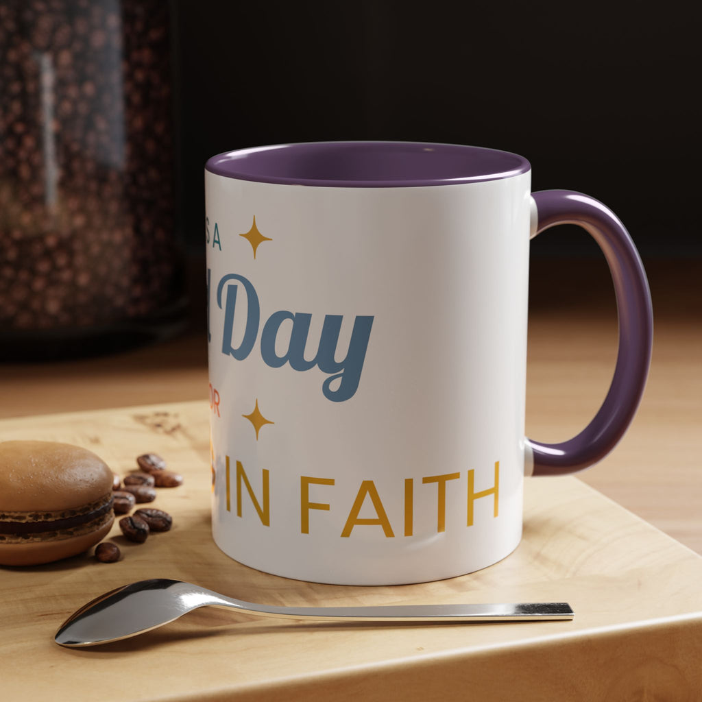 Inspirational Coffee Mug — “It's a Good Day for Walking in Faith” Ceramic Accent Mug