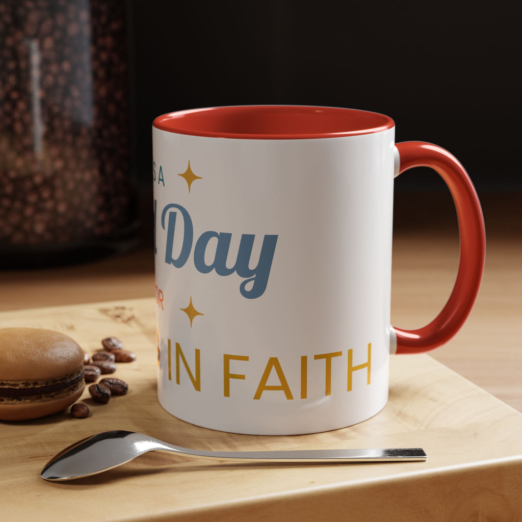 Inspirational Coffee Mug — “It's a Good Day for Walking in Faith” Ceramic Accent Mug