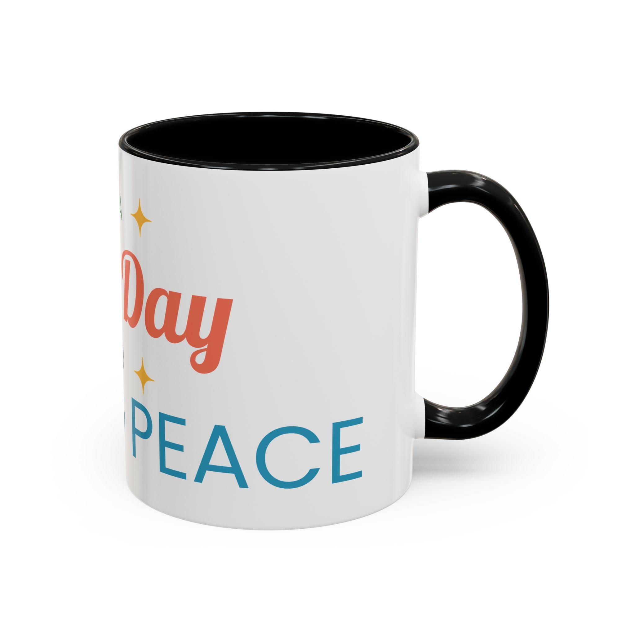 It's a Good Day for Seeking Peace Coffee Mug — Inspirational Accent Mug