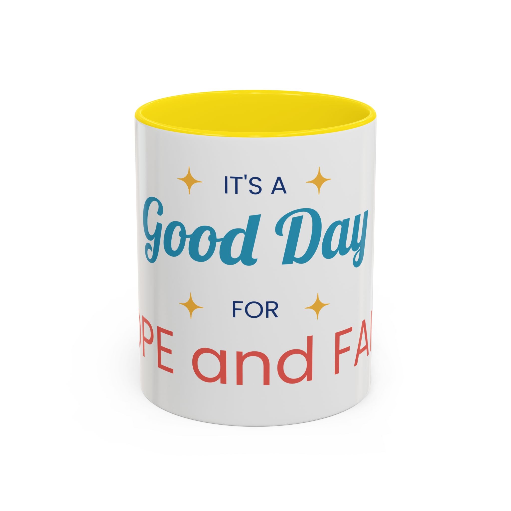 It's a Good Day for Hope and Faith Accent Coffee Mug – Inspirational Ceramic Tea Cup (11/15 oz)