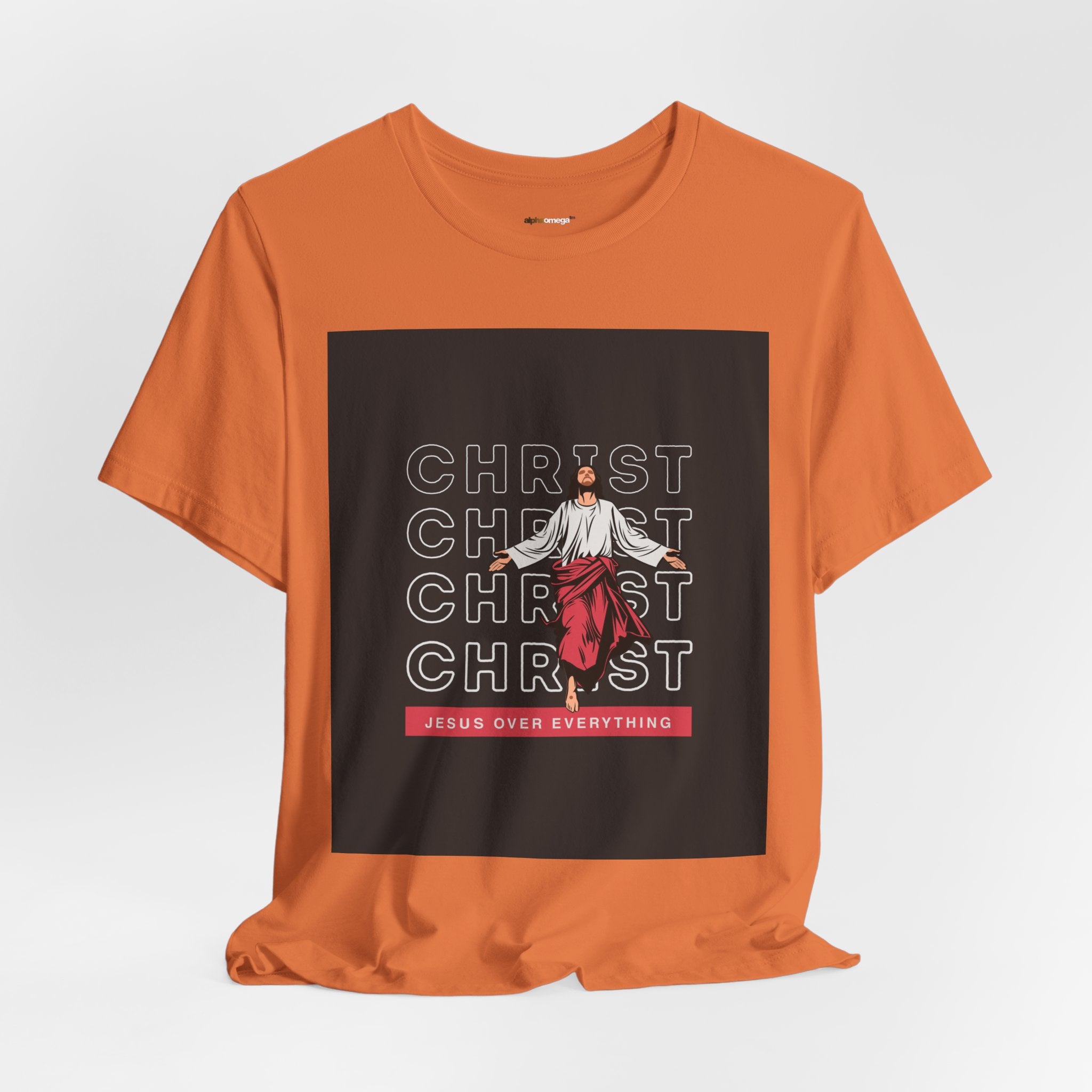 Christ - Jesus over everything Tee — Positive Message Graphic T-Shirt