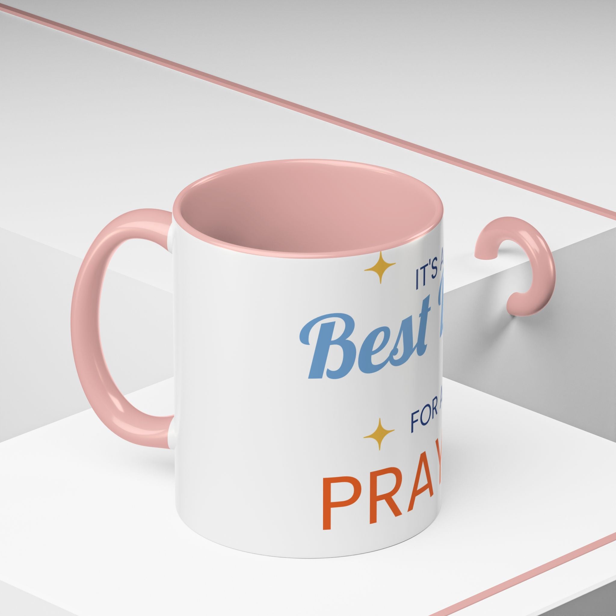 Coffee Mug - "It's a Best Day for a Prayer" Inspirational Accent Mug