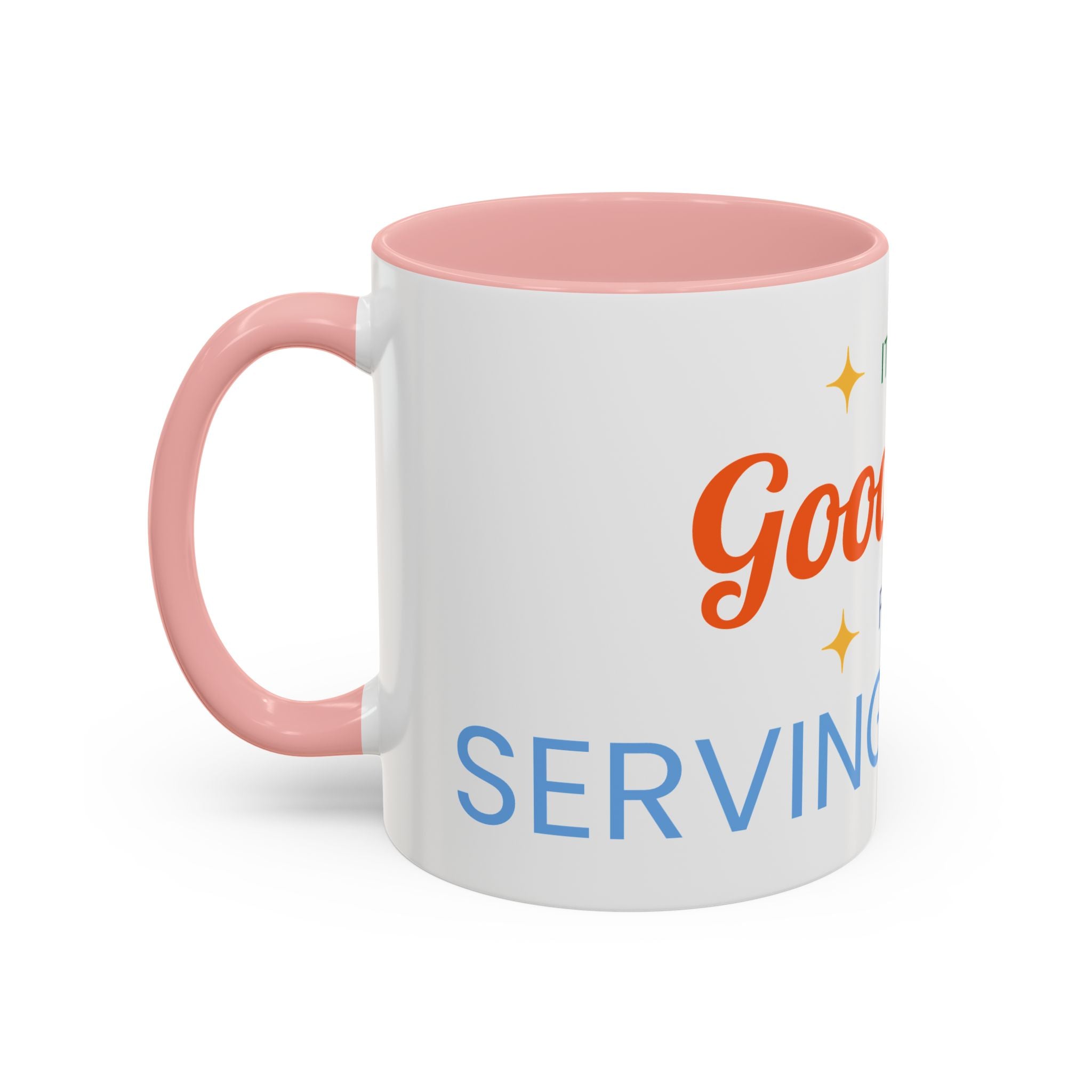 It's a Good Day for serving others Coffee Mug — Inspirational Accent Mug (11/15oz)