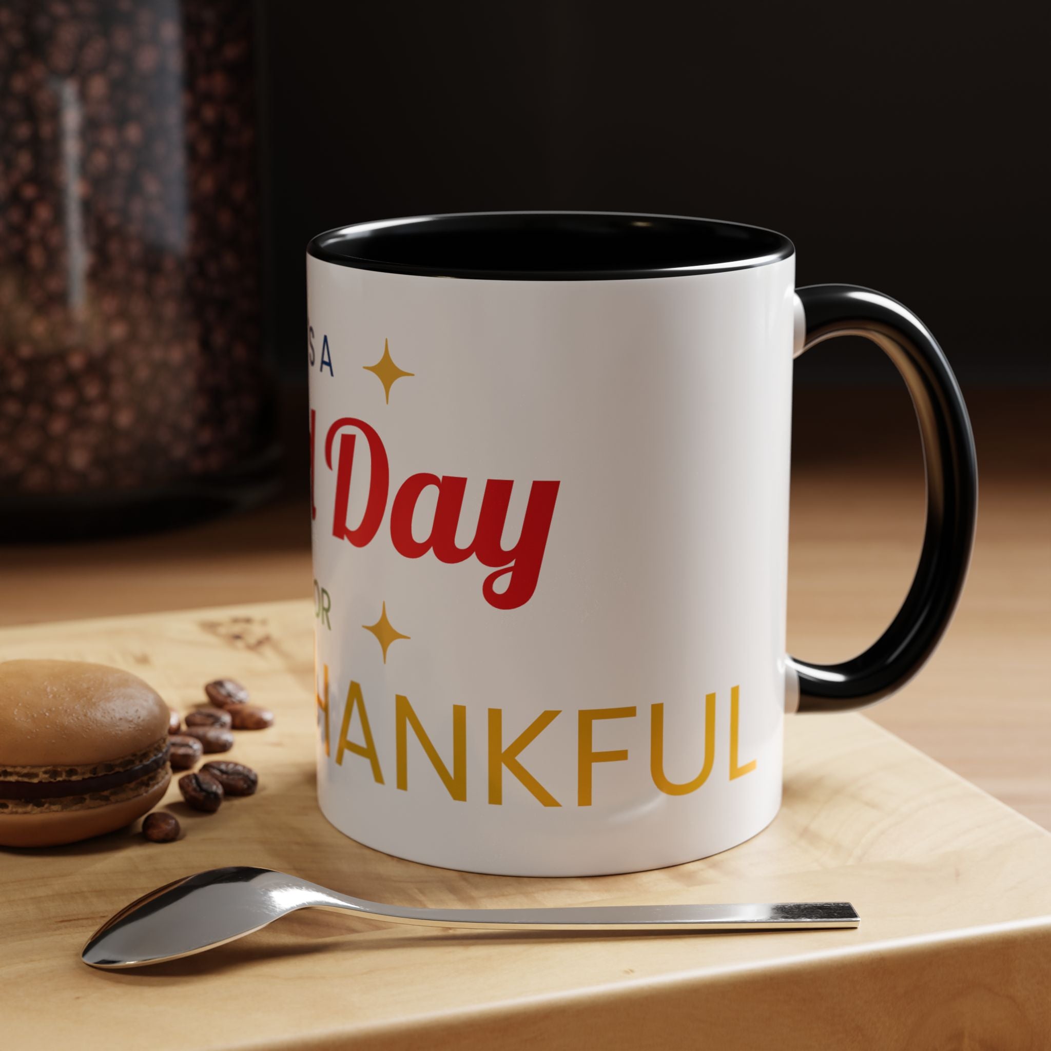 Coffee Mug — "It's a Good Day for Being Thankful" Accent Ceramic Mug