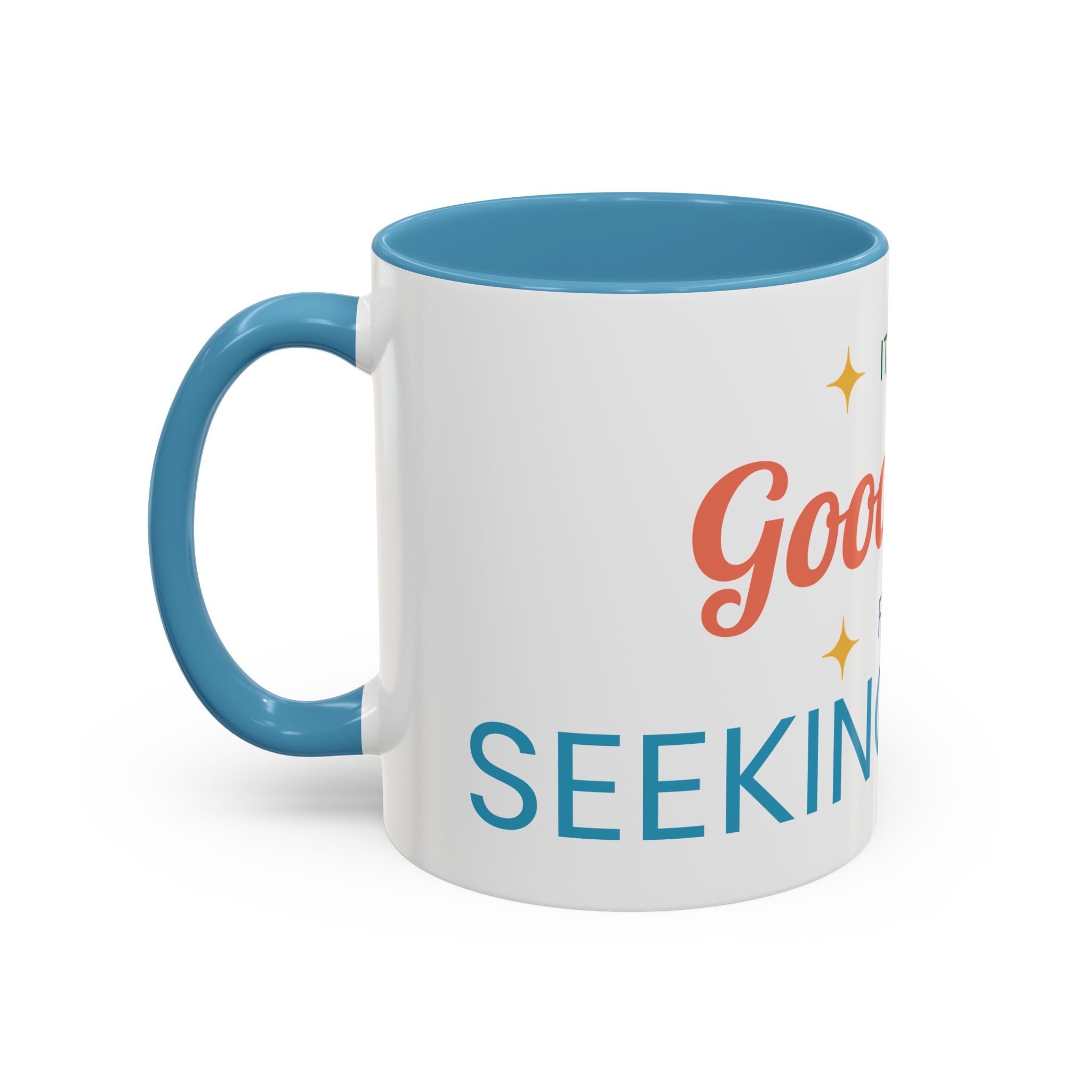 It's a Good Day for Seeking Peace Coffee Mug — Inspirational Accent Mug