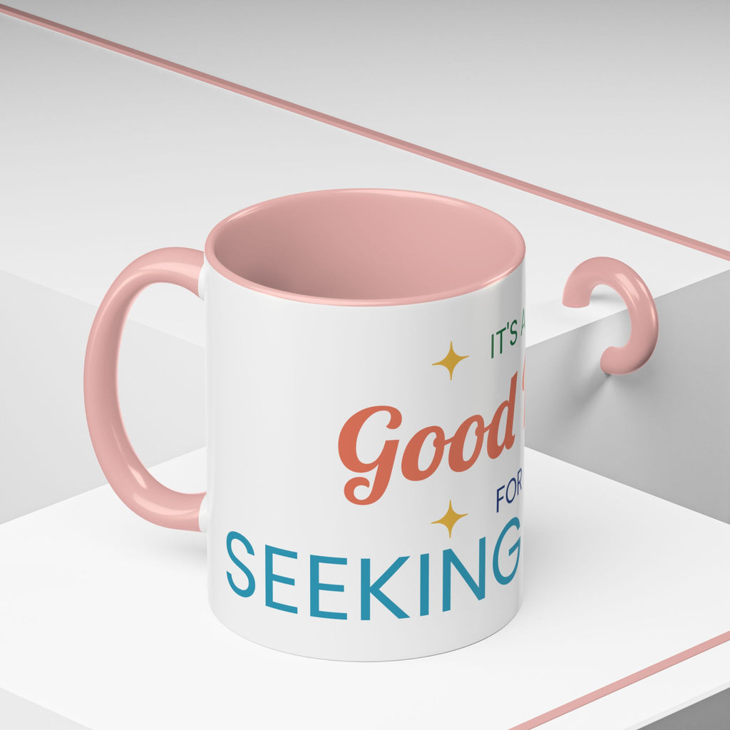 It's a Good Day for Seeking Peace Coffee Mug — Inspirational Accent Mug