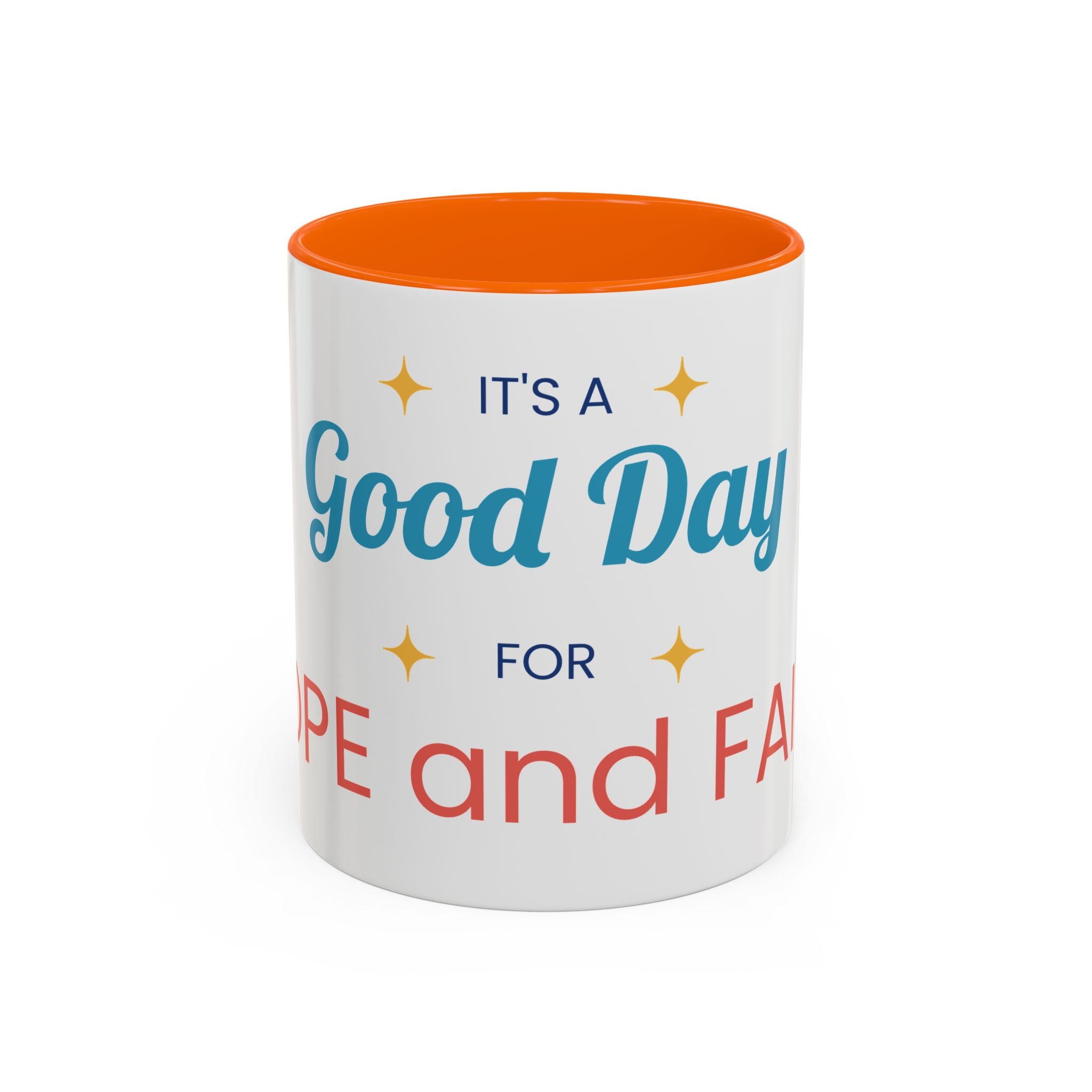 It's a Good Day for Hope and Faith Accent Coffee Mug – Inspirational Ceramic Tea Cup (11/15 oz)