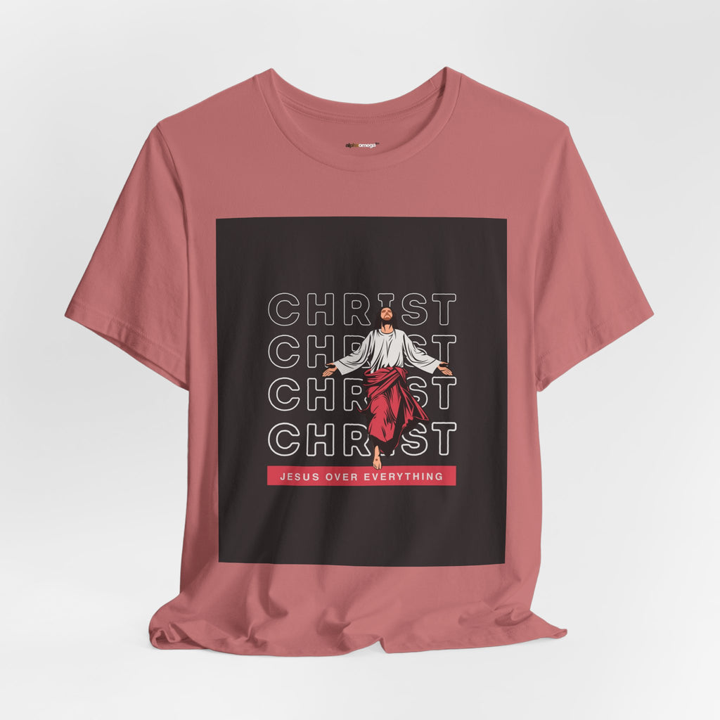 Christ - Jesus over everything Tee — Positive Message Graphic T-Shirt