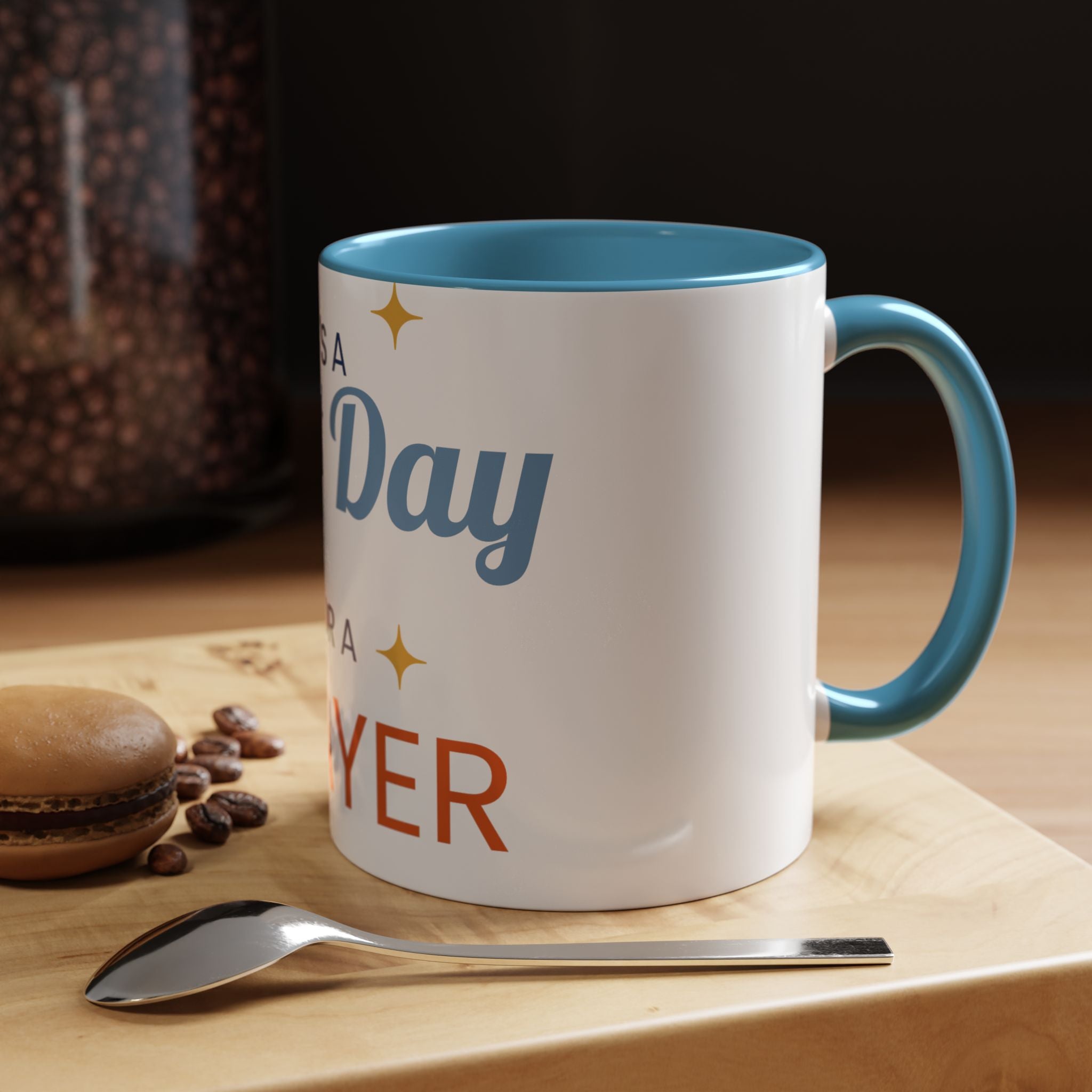 Coffee Mug - "It's a Best Day for a Prayer" Inspirational Accent Mug