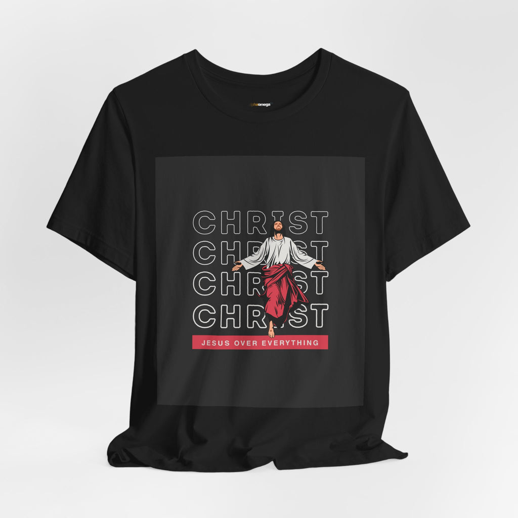 Christ - Jesus over everything Tee — Positive Message Graphic T-Shirt