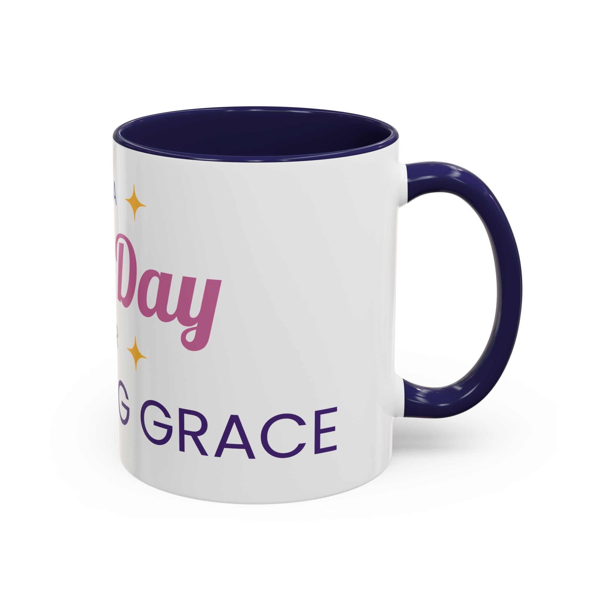 Accent Coffee Mug — "It's a Good Day for Embracing Grace" Inspirational Ceramic Coffee Mug