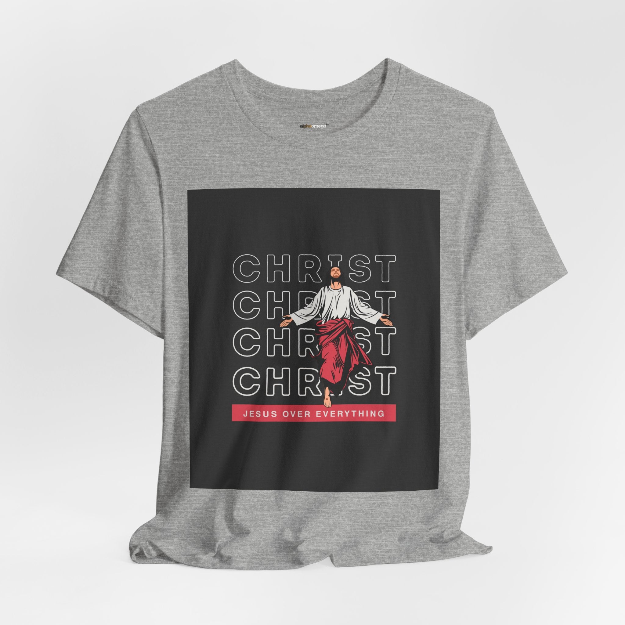 Christ - Jesus over everything Tee — Positive Message Graphic T-Shirt
