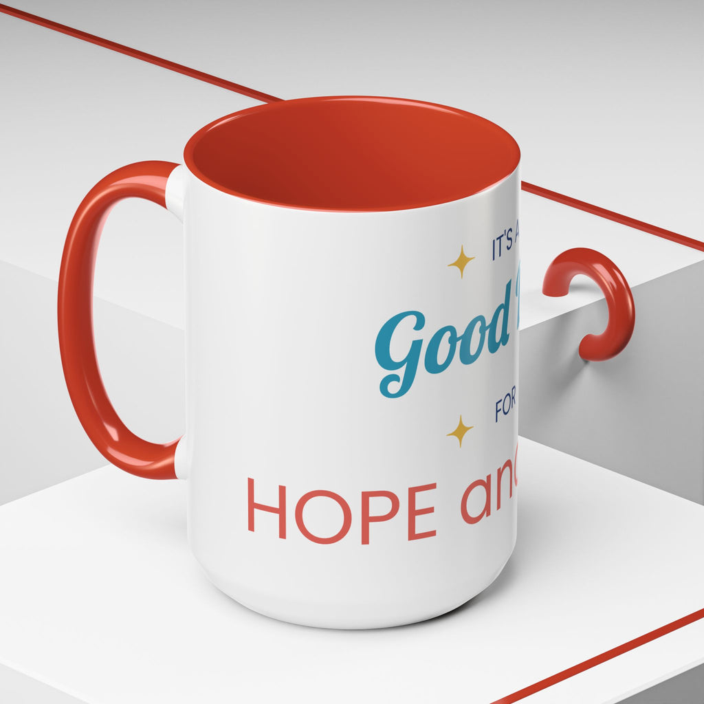 It's a Good Day for Hope and Faith Accent Coffee Mug – Inspirational Ceramic Tea Cup (11/15 oz)