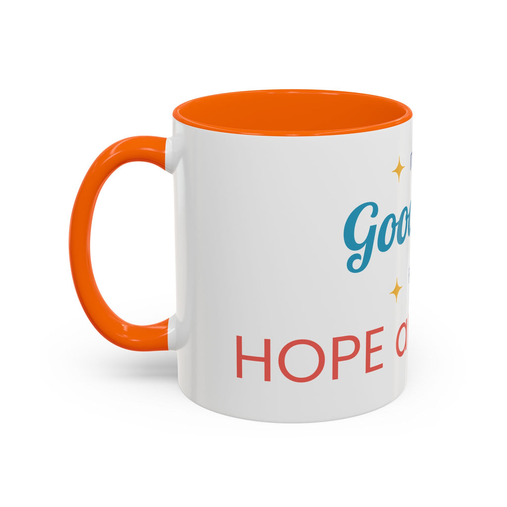 It's a Good Day for Hope and Faith Accent Coffee Mug – Inspirational Ceramic Tea Cup (11/15 oz)