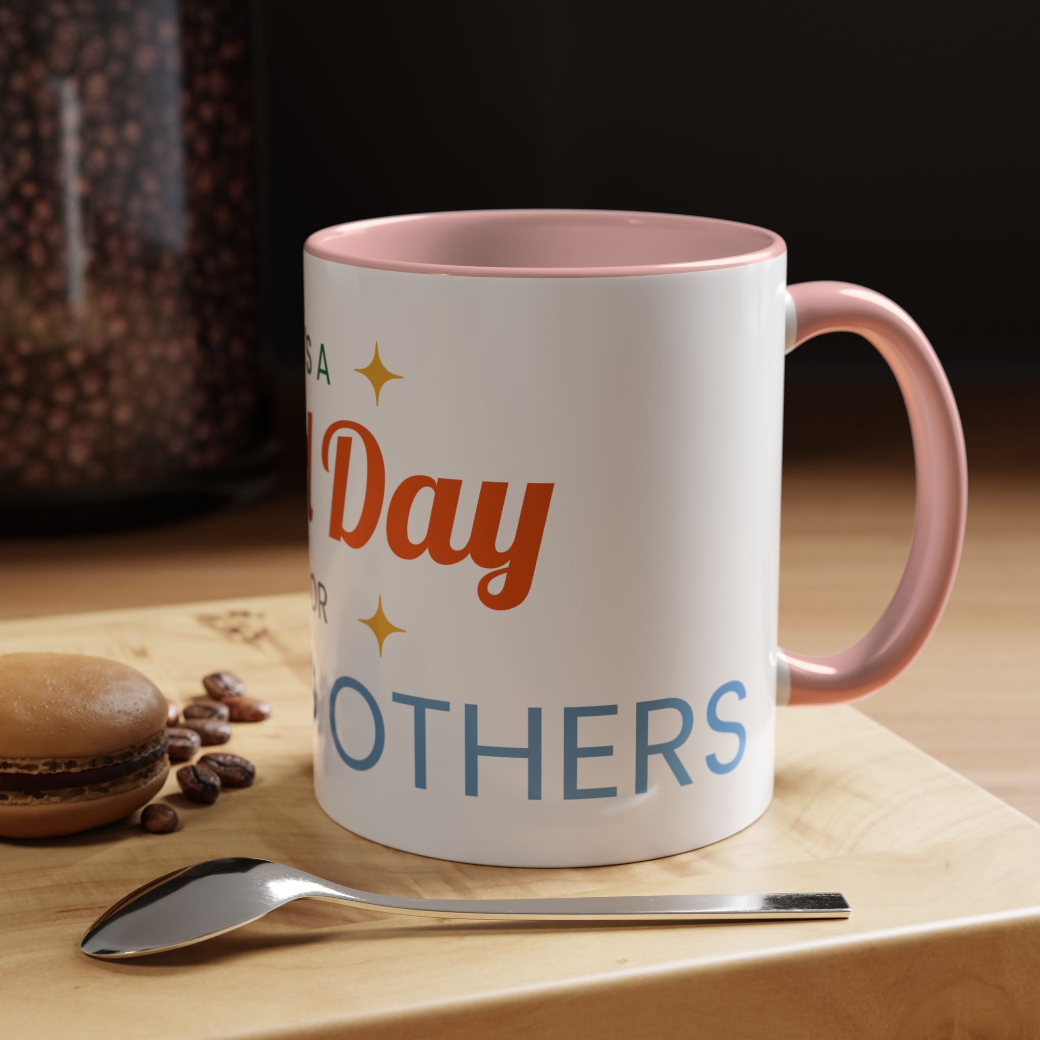 It's a Good Day for serving others Coffee Mug — Inspirational Accent Mug (11/15oz)