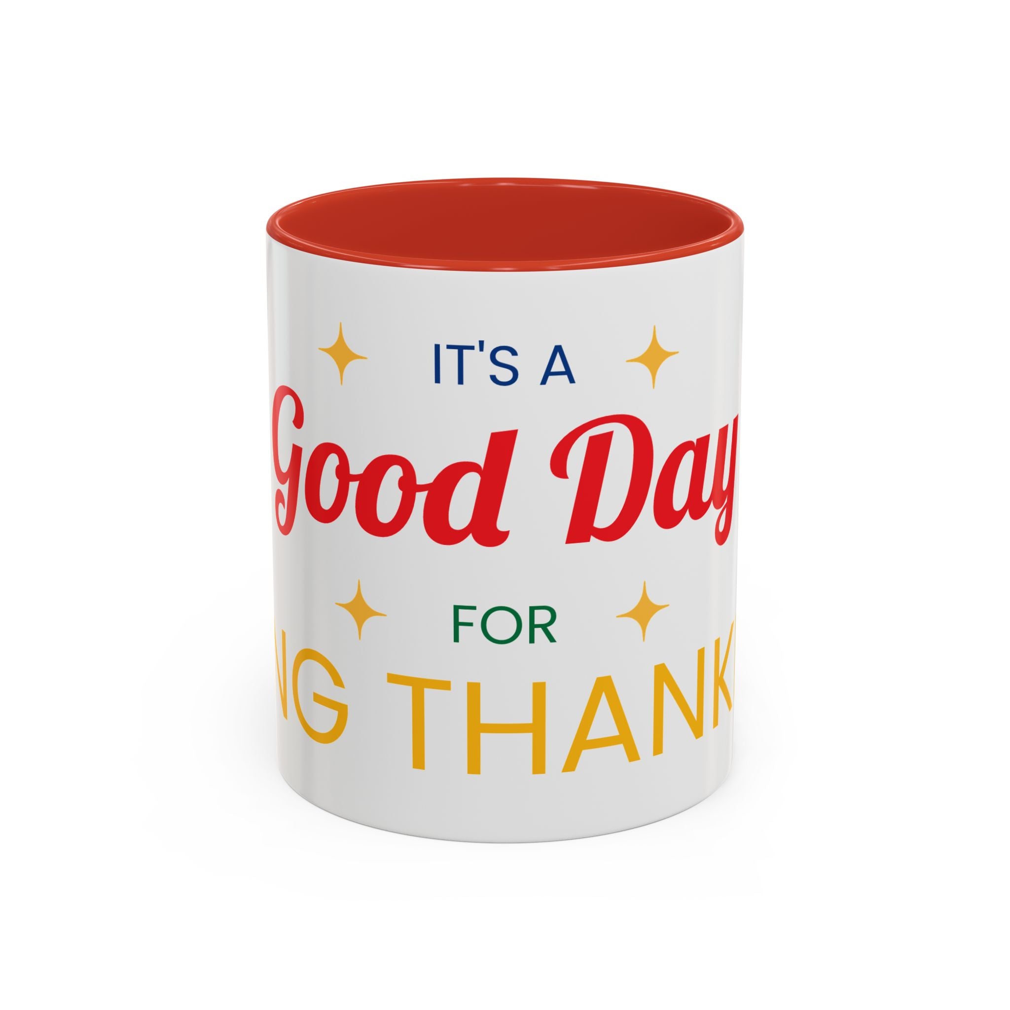 Coffee Mug — "It's a Good Day for Being Thankful" Accent Ceramic Mug