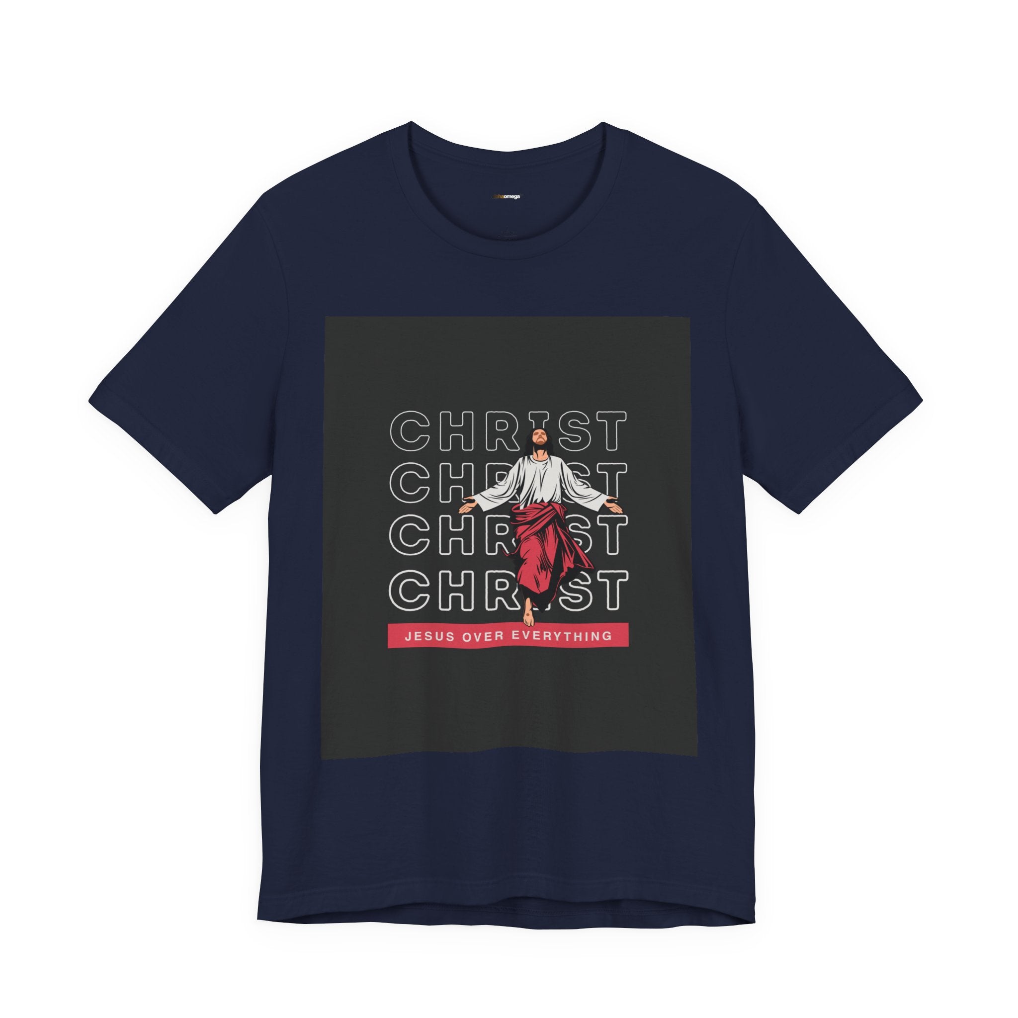 Christ - Jesus over everything Tee — Positive Message Graphic T-Shirt