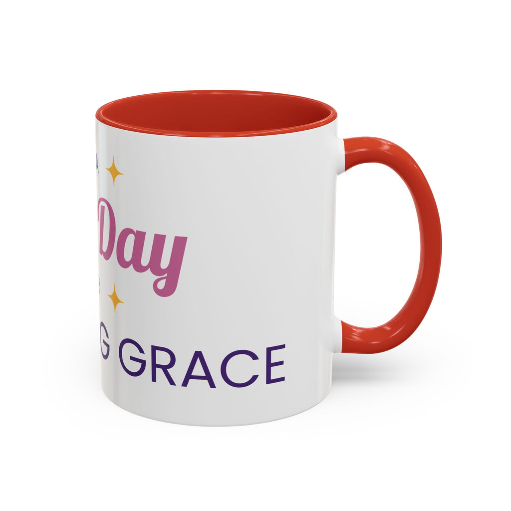 Accent Coffee Mug — "It's a Good Day for Embracing Grace" Inspirational Ceramic Coffee Mug