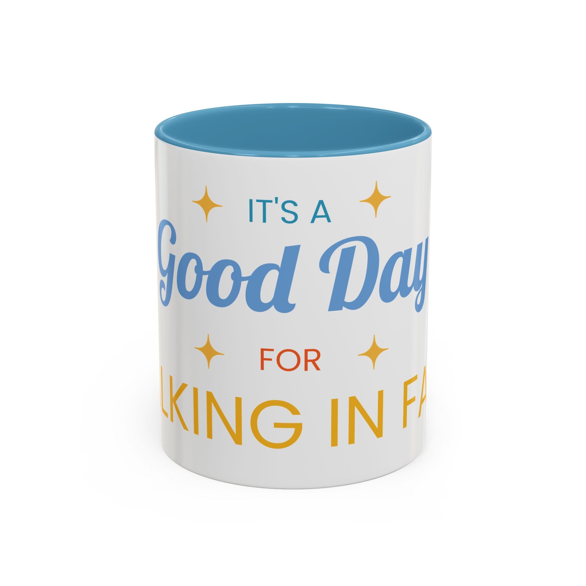 Inspirational Coffee Mug — “It's a Good Day for Walking in Faith” Ceramic Accent Mug