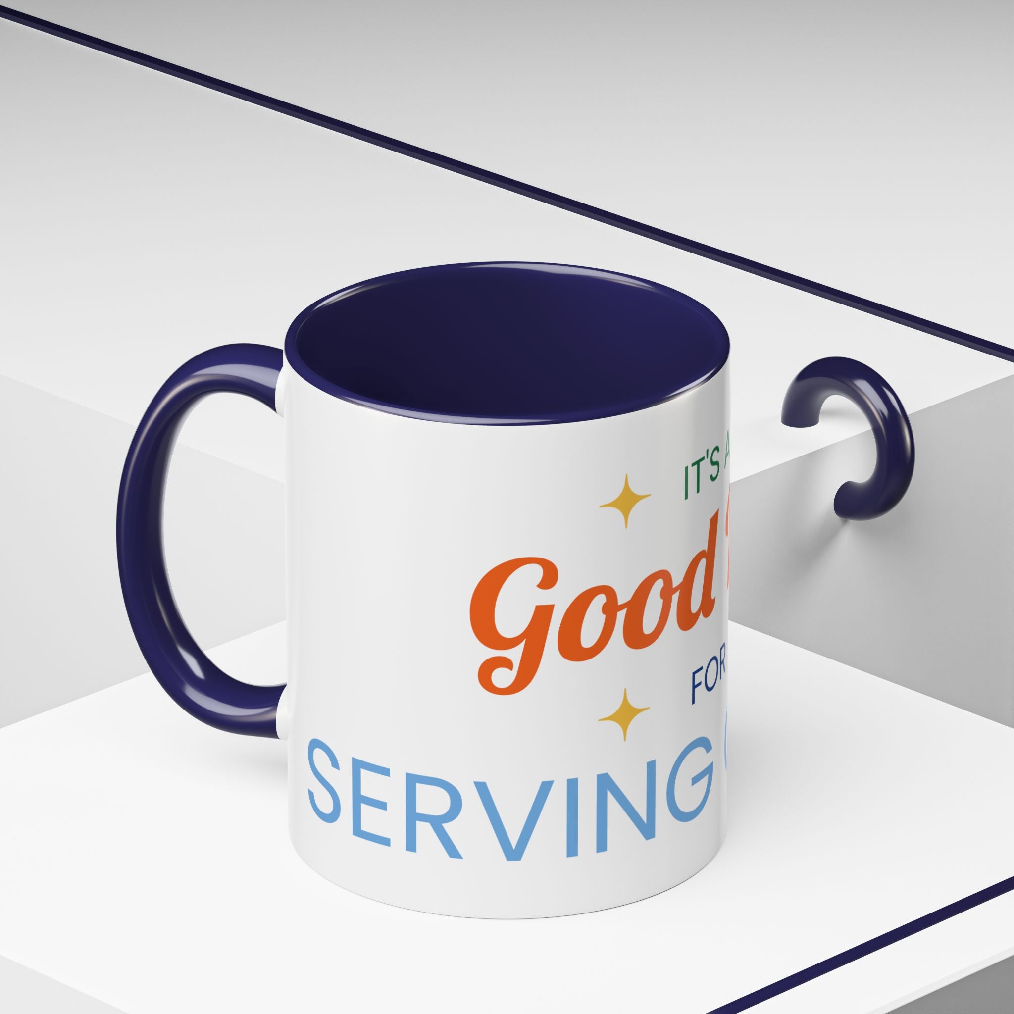 It's a Good Day for serving others Coffee Mug — Inspirational Accent Mug (11/15oz)