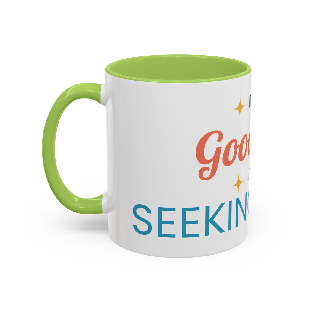 It's a Good Day for Seeking Peace Coffee Mug — Inspirational Accent Mug