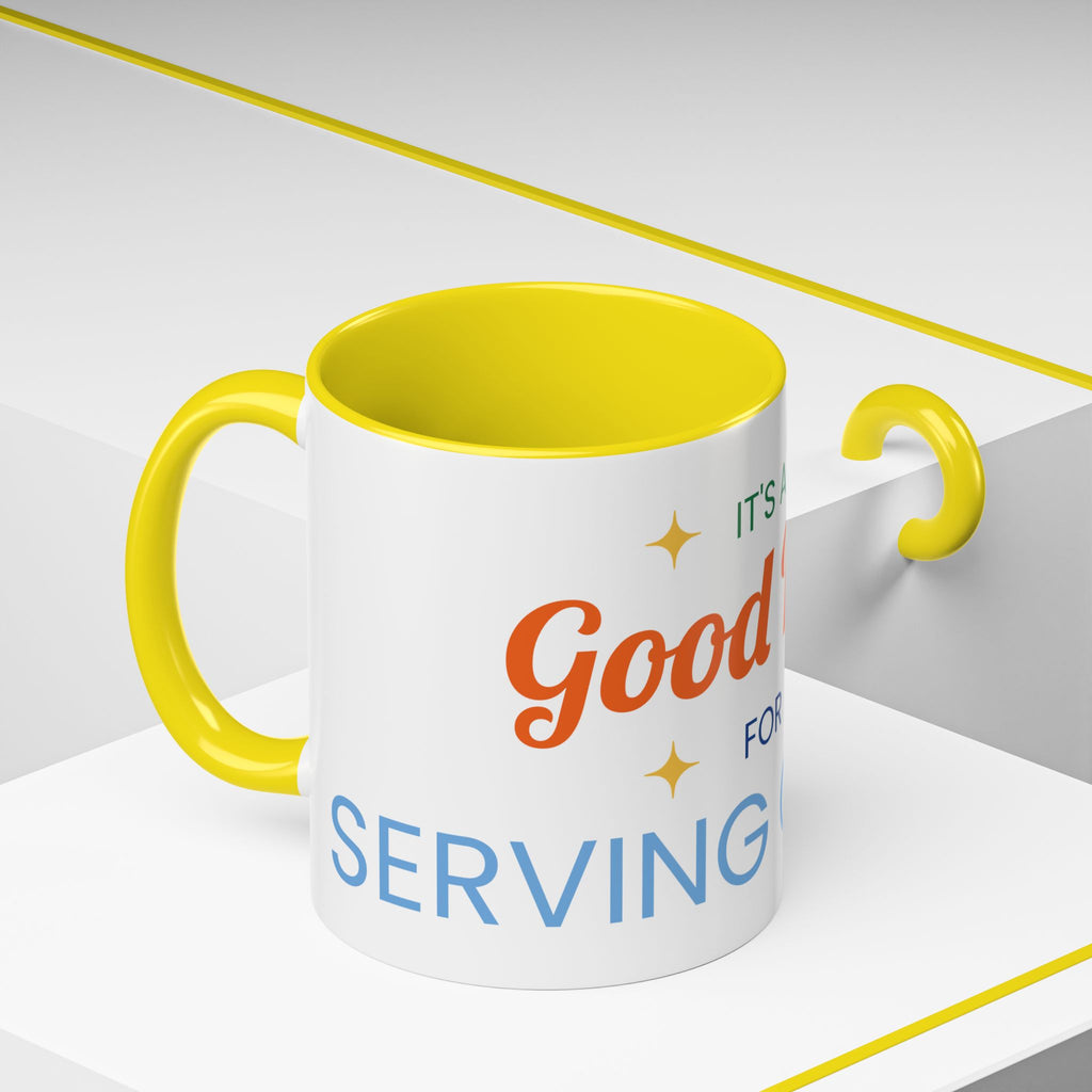 It's a Good Day for serving others Coffee Mug — Inspirational Accent Mug (11/15oz)
