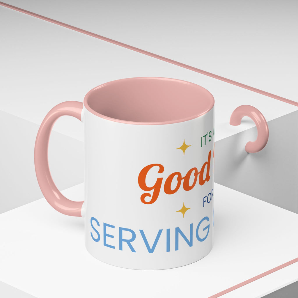 It's a Good Day for serving others Coffee Mug — Inspirational Accent Mug (11/15oz)