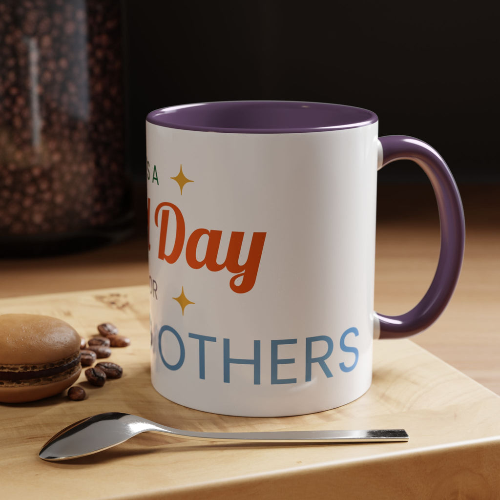It's a Good Day for serving others Coffee Mug — Inspirational Accent Mug (11/15oz)