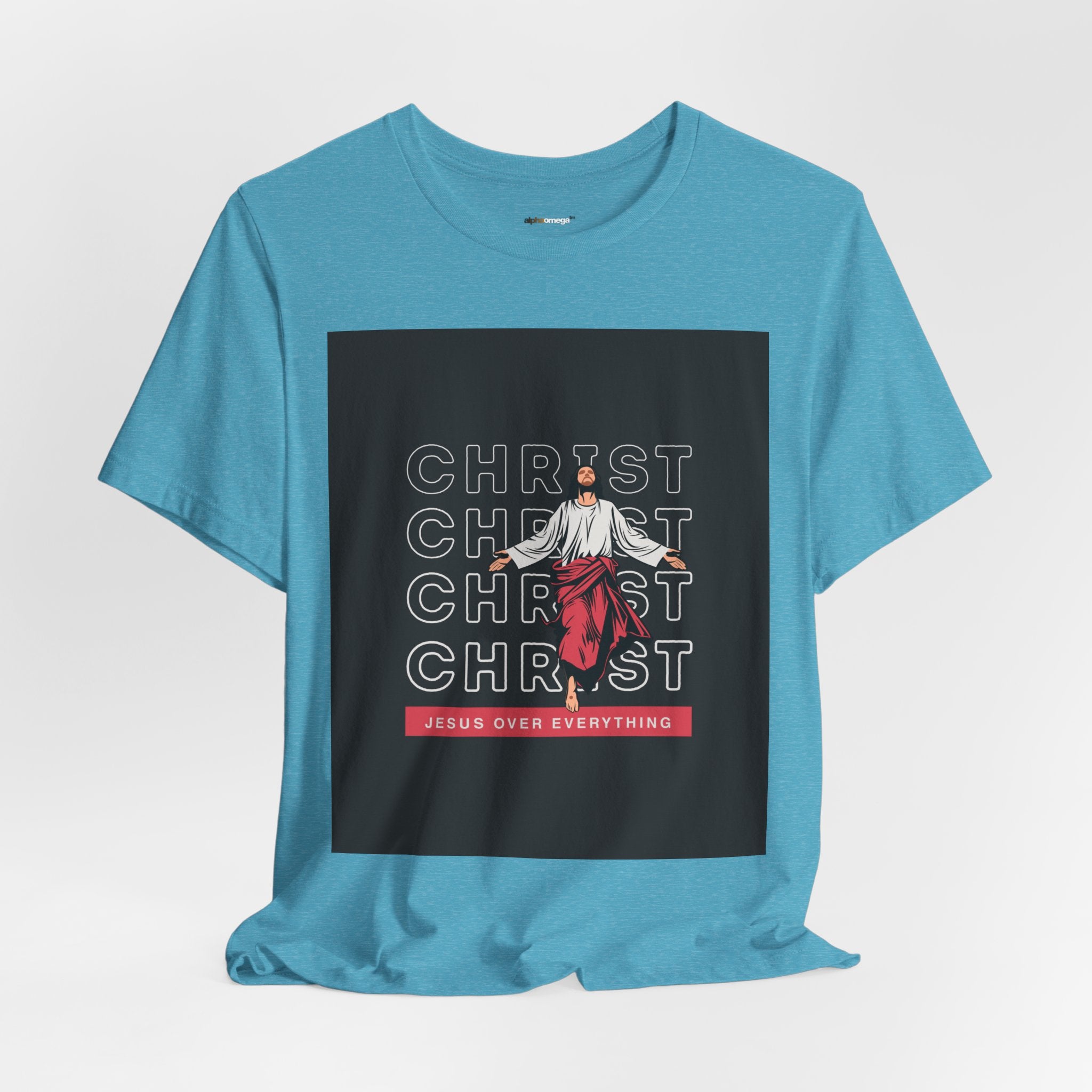 Christ - Jesus over everything Tee — Positive Message Graphic T-Shirt