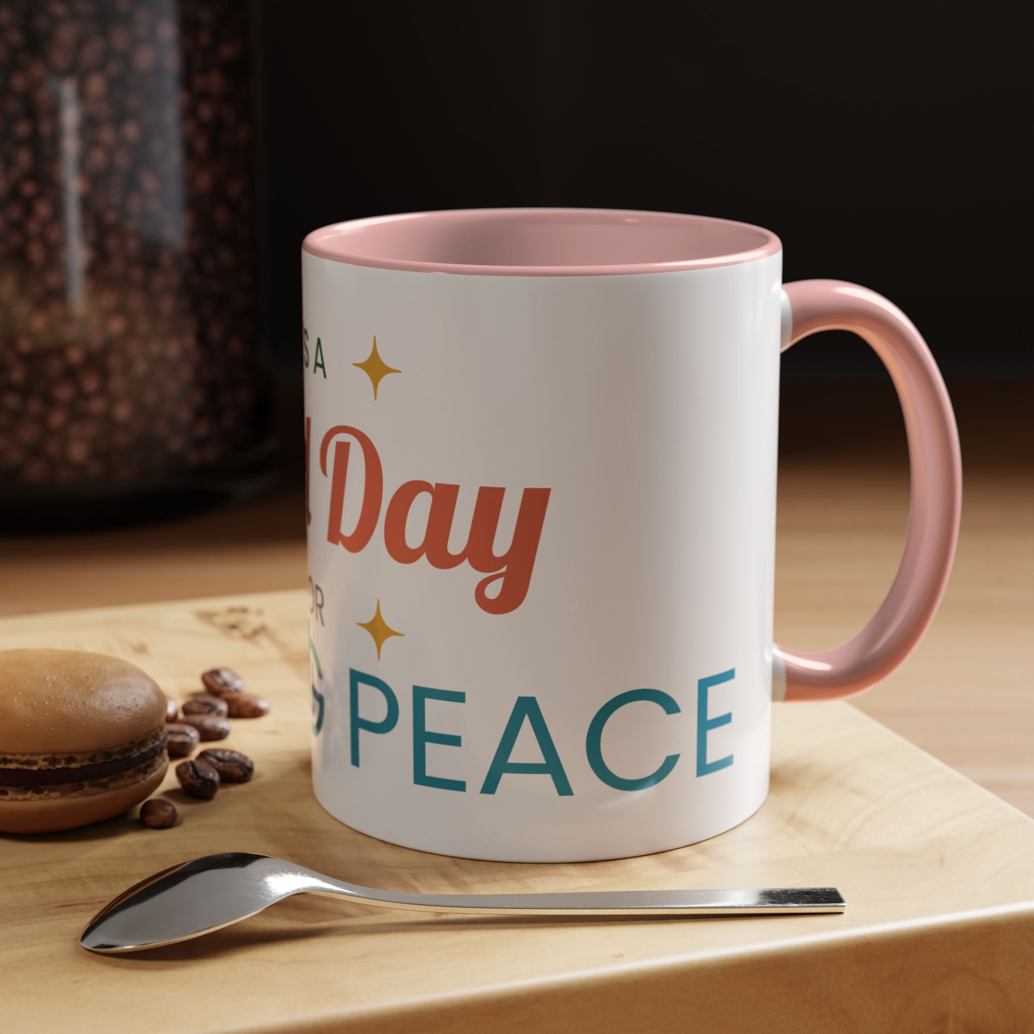 It's a Good Day for Seeking Peace Coffee Mug — Inspirational Accent Mug