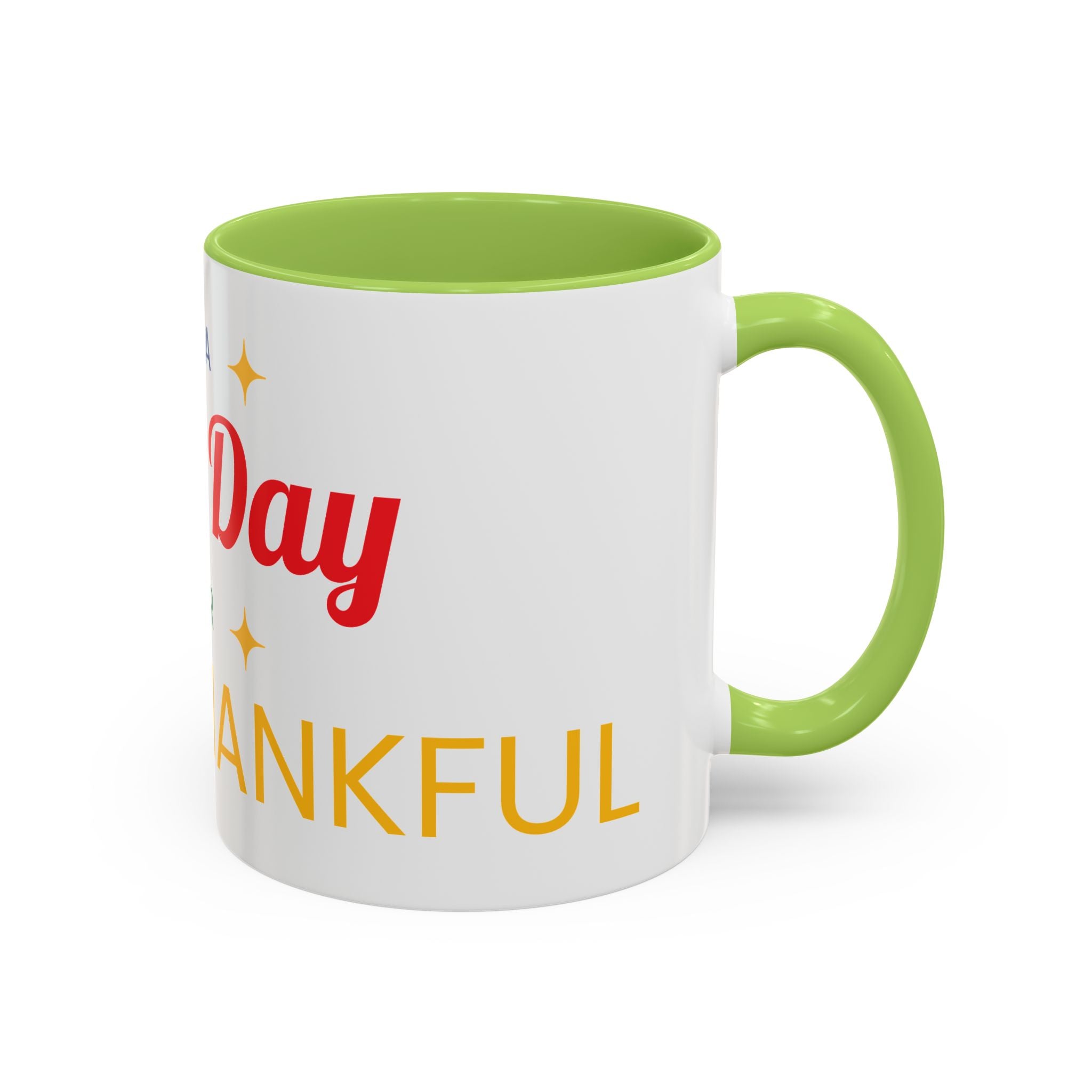 Coffee Mug — "It's a Good Day for Being Thankful" Accent Ceramic Mug