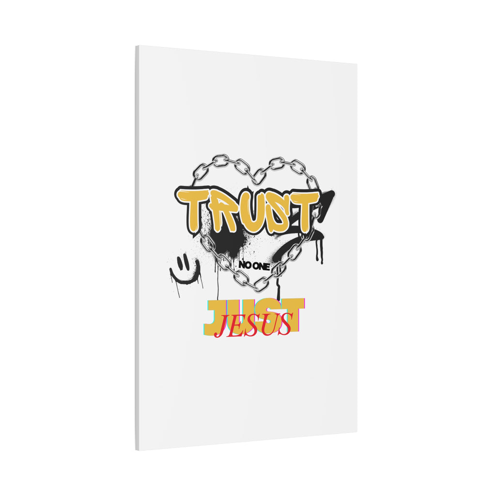 Trust No One Just Jesus Matte Canvas Wall Art