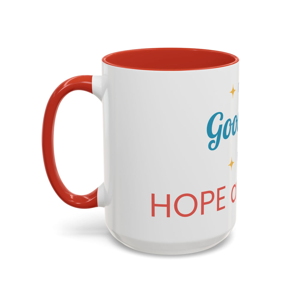 It's a Good Day for Hope and Faith Accent Coffee Mug – Inspirational Ceramic Tea Cup (11/15 oz)
