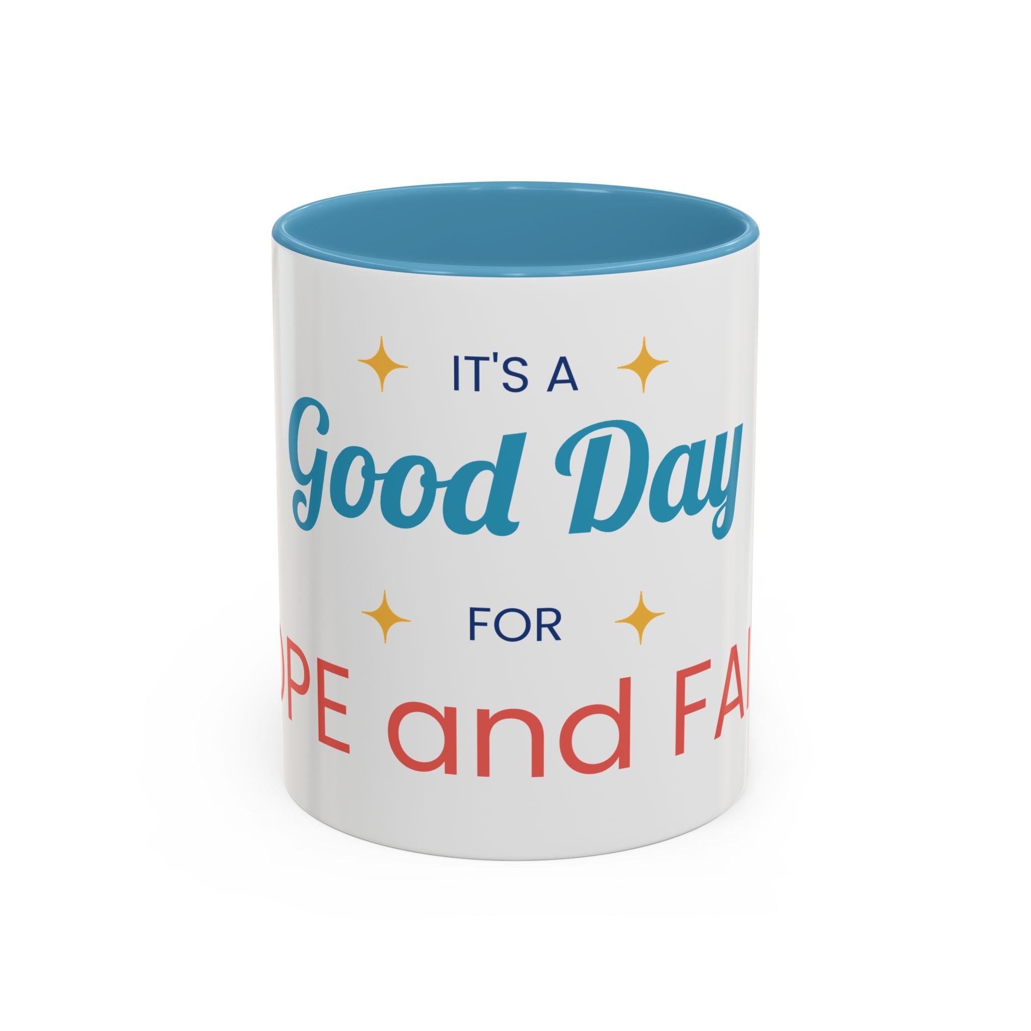 It's a Good Day for Hope and Faith Accent Coffee Mug – Inspirational Ceramic Tea Cup (11/15 oz)